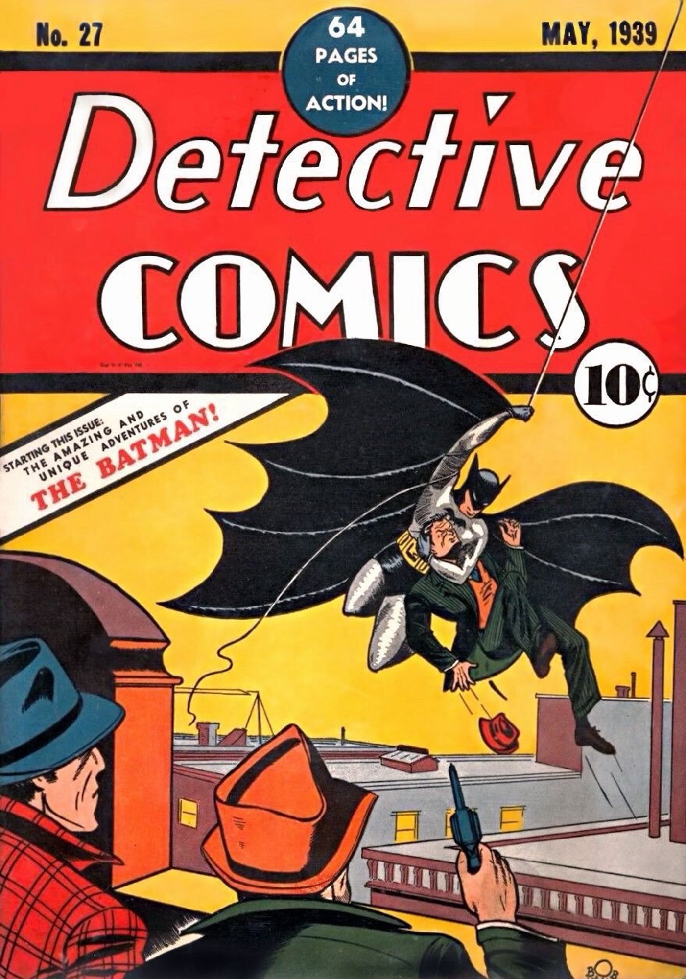 Detective Comics #27, the first appearance of Batman