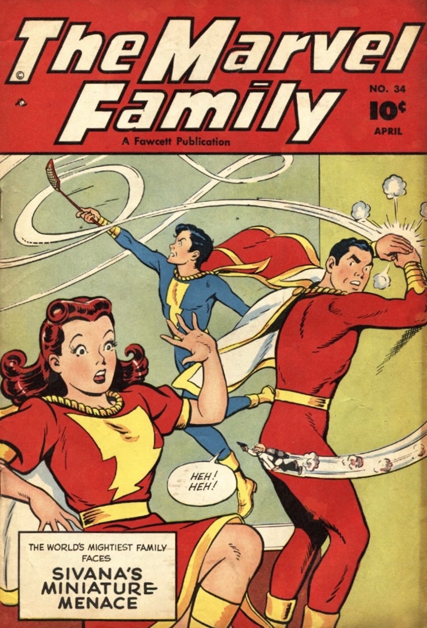 The Marvel Family #34. The cover by C.C. Beck shows Captain Marvel, Mary Marvel, and Captain Marvel Jr. trying to catch Doctor Sivana, who is tiny like Antman and wearing a rocket pack.