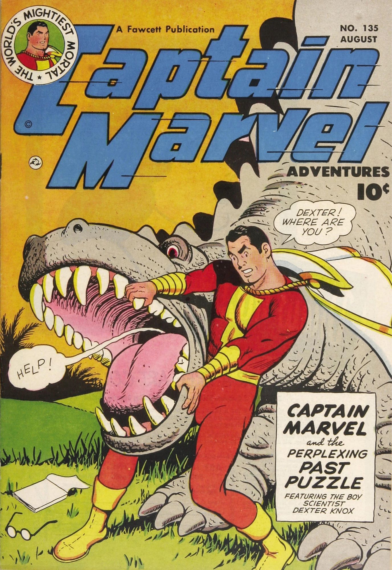 Captain Marvel Adventures #135 (1952). On the cover, Cap is holding open the mouth of a dinosaur and shouting for his friend Dexter. We can hear Dexter’s cry of “help!” coming from the throat of the dinosaur.