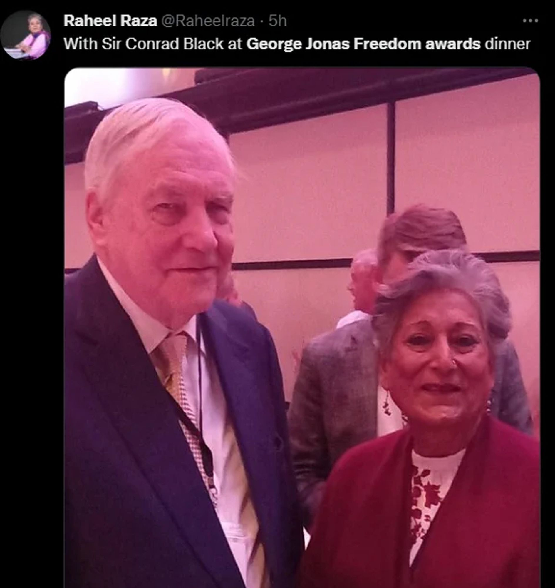 Conrad Black and Raheel Raza at the 2022 George Jonas Freedom Award Dinner for Tamara Lich, organizer of the 'Freedom Convoy'

Conrad Black was pardoned by Donald Trump and started the National Post with John O'Sullivan in 1988

John O'Sullivan is president of the Danube Institute, a Hungarian government tied thinktank, and served as the director of studies at the Heritage Foundation, the authors of Project 2025

Raheel Raza is the Chair of Rebel News and a member of the Mackenzie Institute Advisory Board and writes for True North Centre for Public Policy

https://en.wikipedia.org/wiki/Raheel_Raza