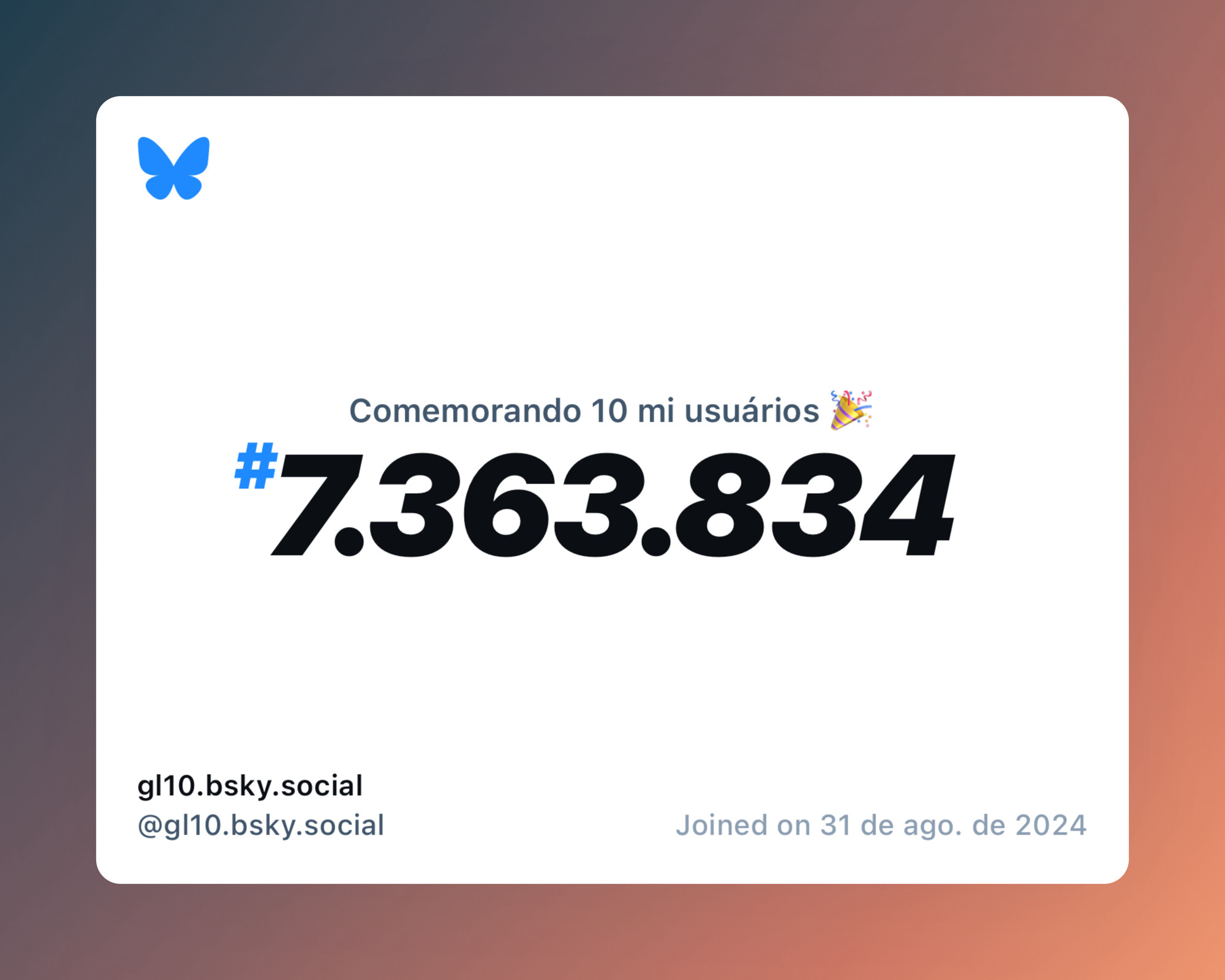 Um certificado virtual com o texto "Comemorando 10 milhões de usuários no Bluesky, #7.363.834, gl10.bsky.social ‪@gl10.bsky.social‬, ingressou em 31 de ago. de 2024"