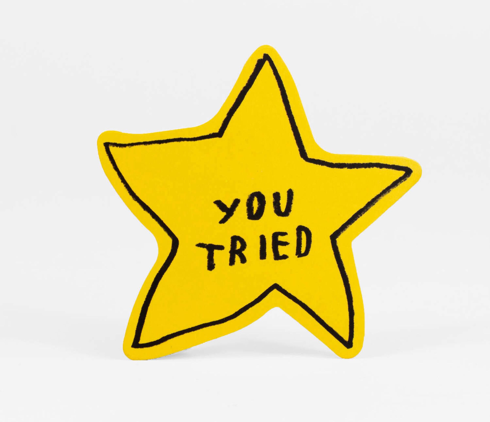 A misshapen star that says You Tried