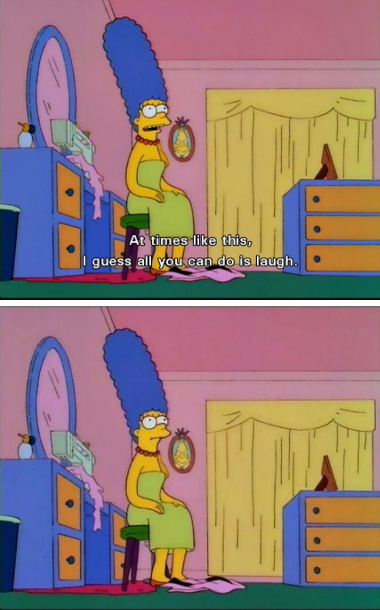 Two stills from the television show the Simpsons both showing Marge sitting in the master bedroom. The first has text that says "at times like this I guess all you can do is laugh" the second frame shows her sitting stoically