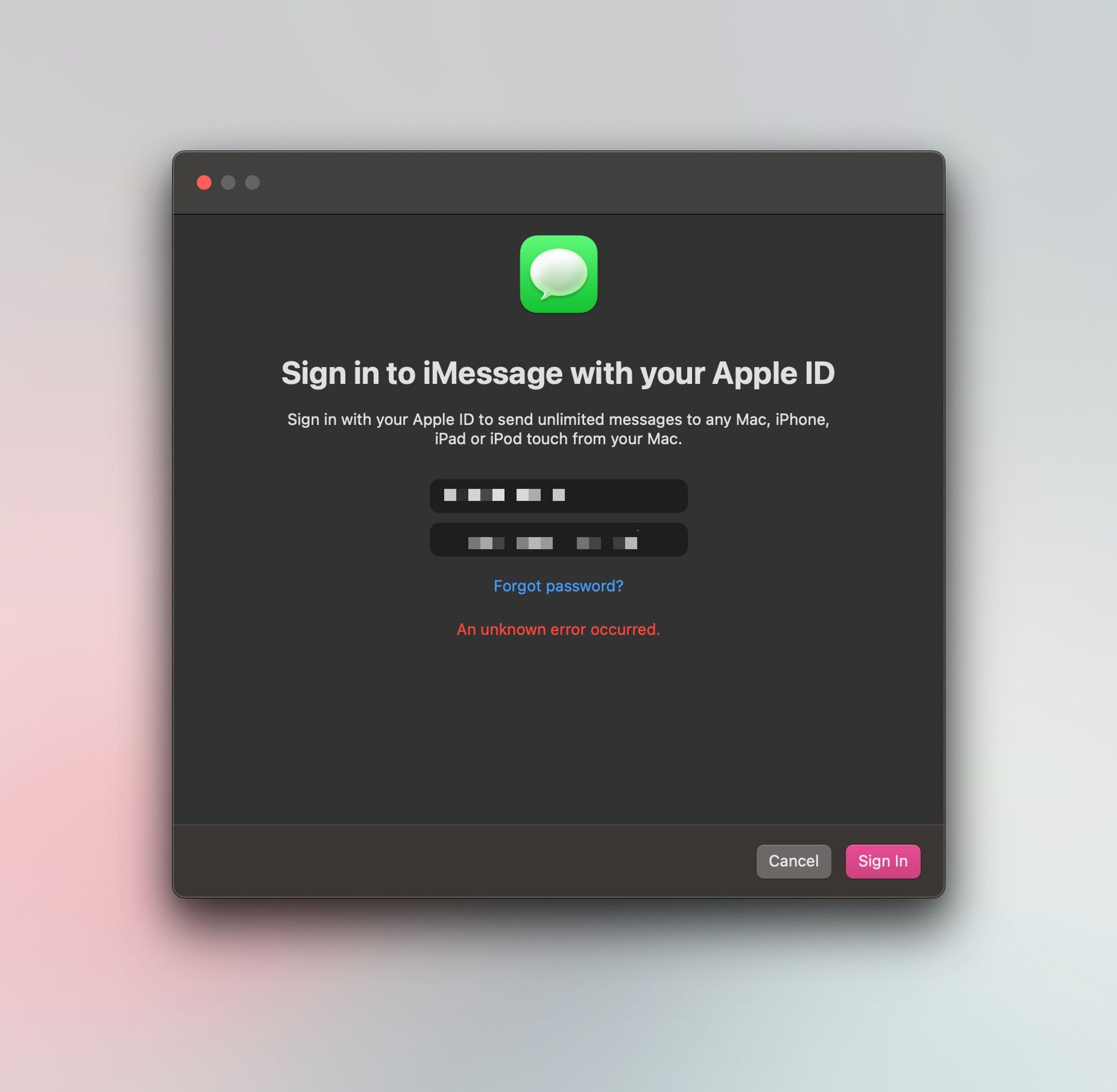 A screenshot of Apple's Sign In window for iMessage on macOS, showing an error message saying "An unknown error occurred" after inputting the Apple ID and password correctly.