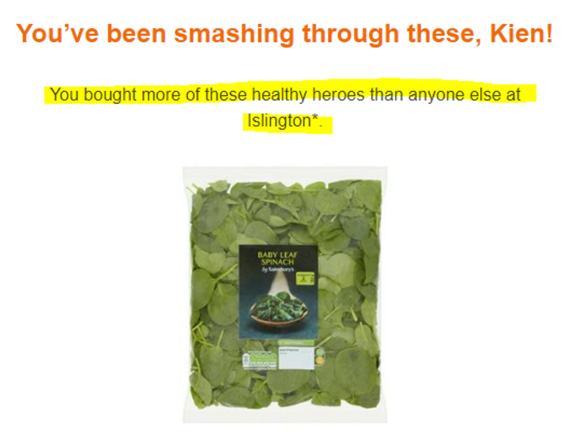 Email from Sainsbury saying that I bought more spinach than anyone else in Islington