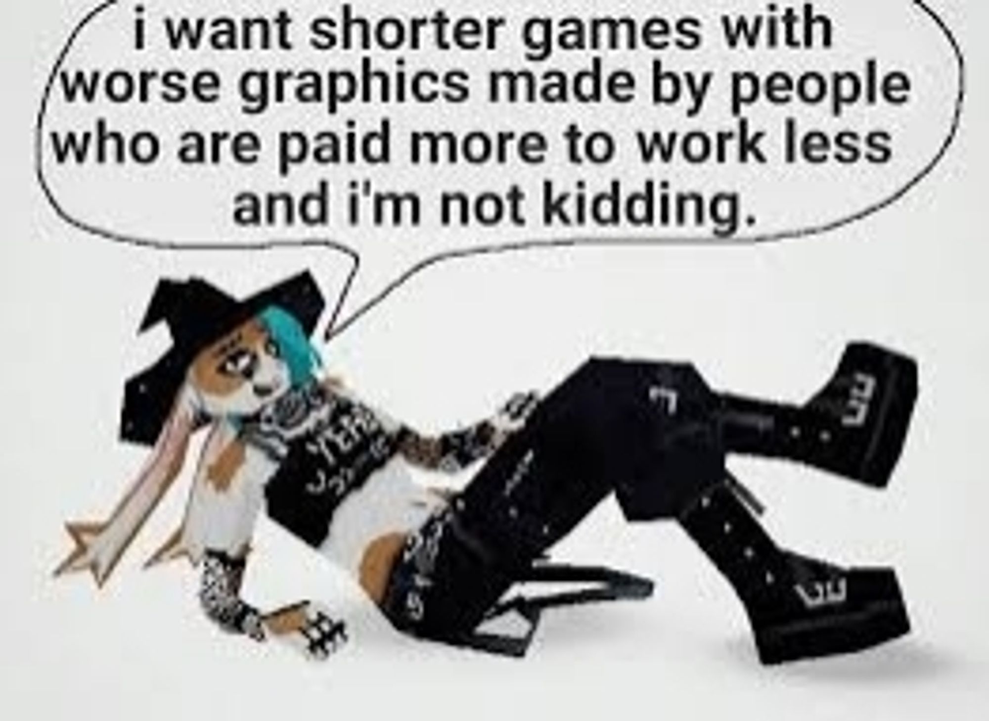 bunlith (bunny fursona) lounging on the ground saying 'i want shorter games with worse graphics by people who are paid more to work less and im not kidding'