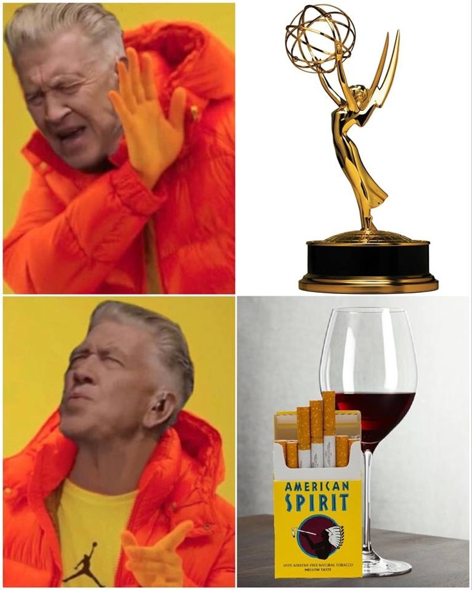 A twin peaks drake David Lynch Mashup meme in the top left we have David shooing away or shying away an Emmy the coveted television award and then we have a happy David who is giving the green light to a yellow box of natural American spirit cigarettes  and a small glass of red wine