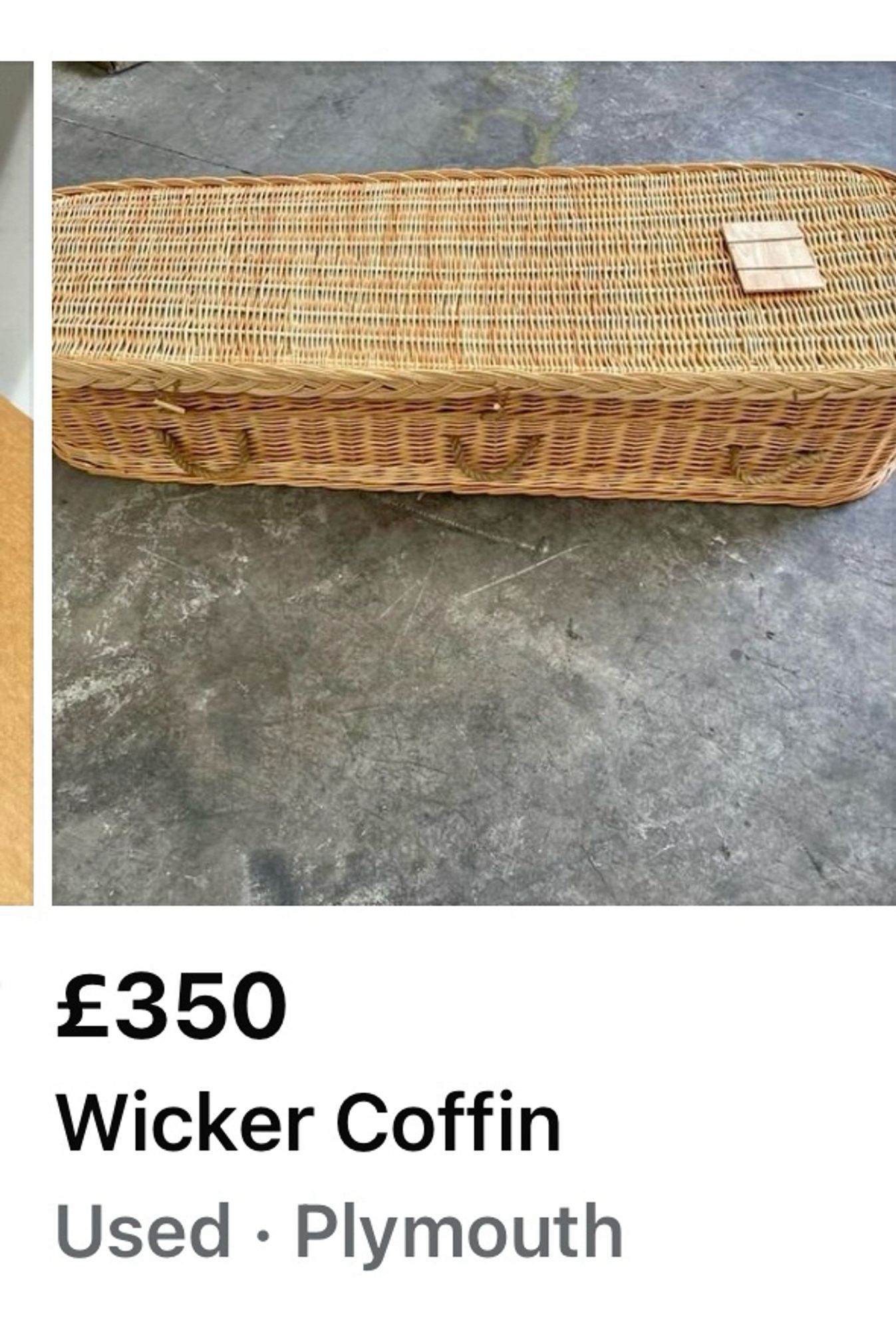 FB ad - “Wicker Coffin £350 - Used”