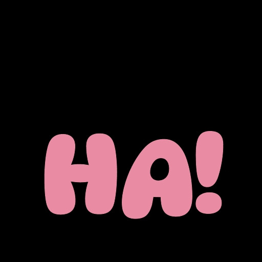 Large pink letters HA!