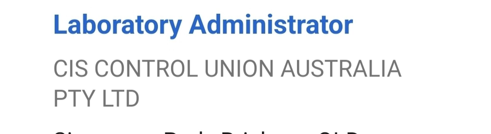 A screen grab from a job recruitment site.  

The job is for a Laboratory Administrator.

The employer is the Cis Control Union Australua PTY LTD.