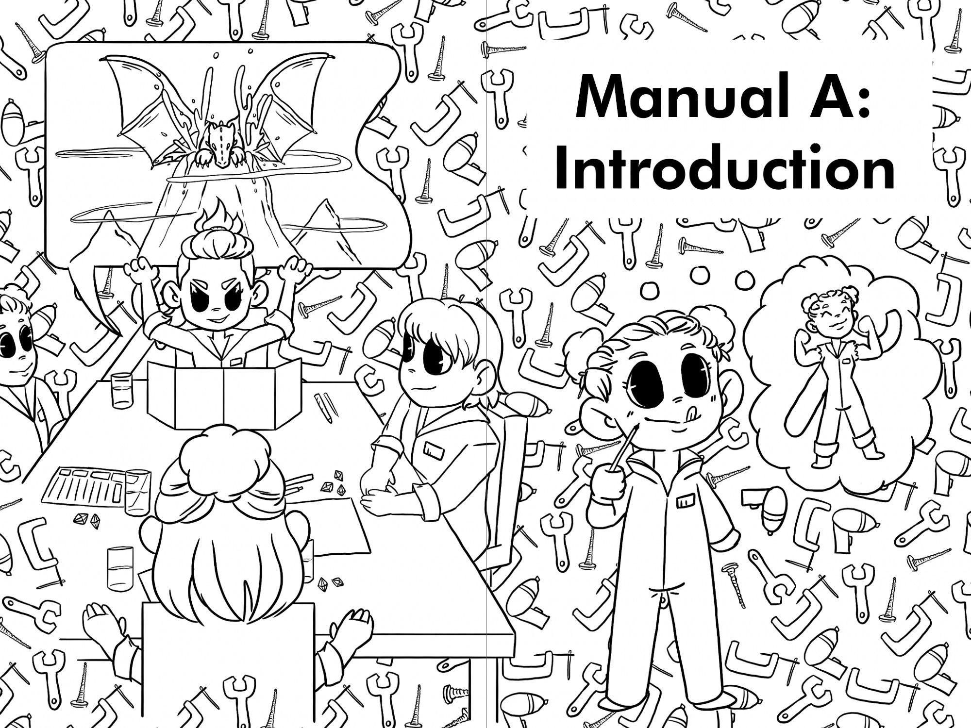 A coloring page. On the left is a group of kids playing a roleplaying game with a cool dragon on a volcano in the background. On the right is a kid daydreaming about themselves but stronger and with a giant wrench on their back. It says, "Manual A: Introduction."