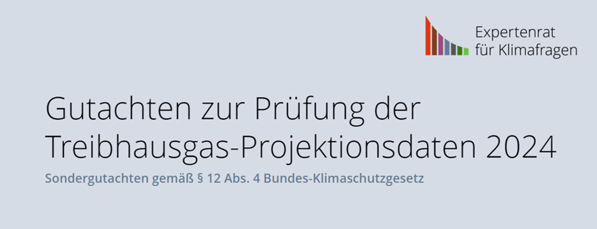 Gutachten zur Prüfung der Treibhausgas-Projektionsdaten 2024. Sondergutachten gemäß § 12 Abs. 4 Bundes-Klimaschutzgesetz.