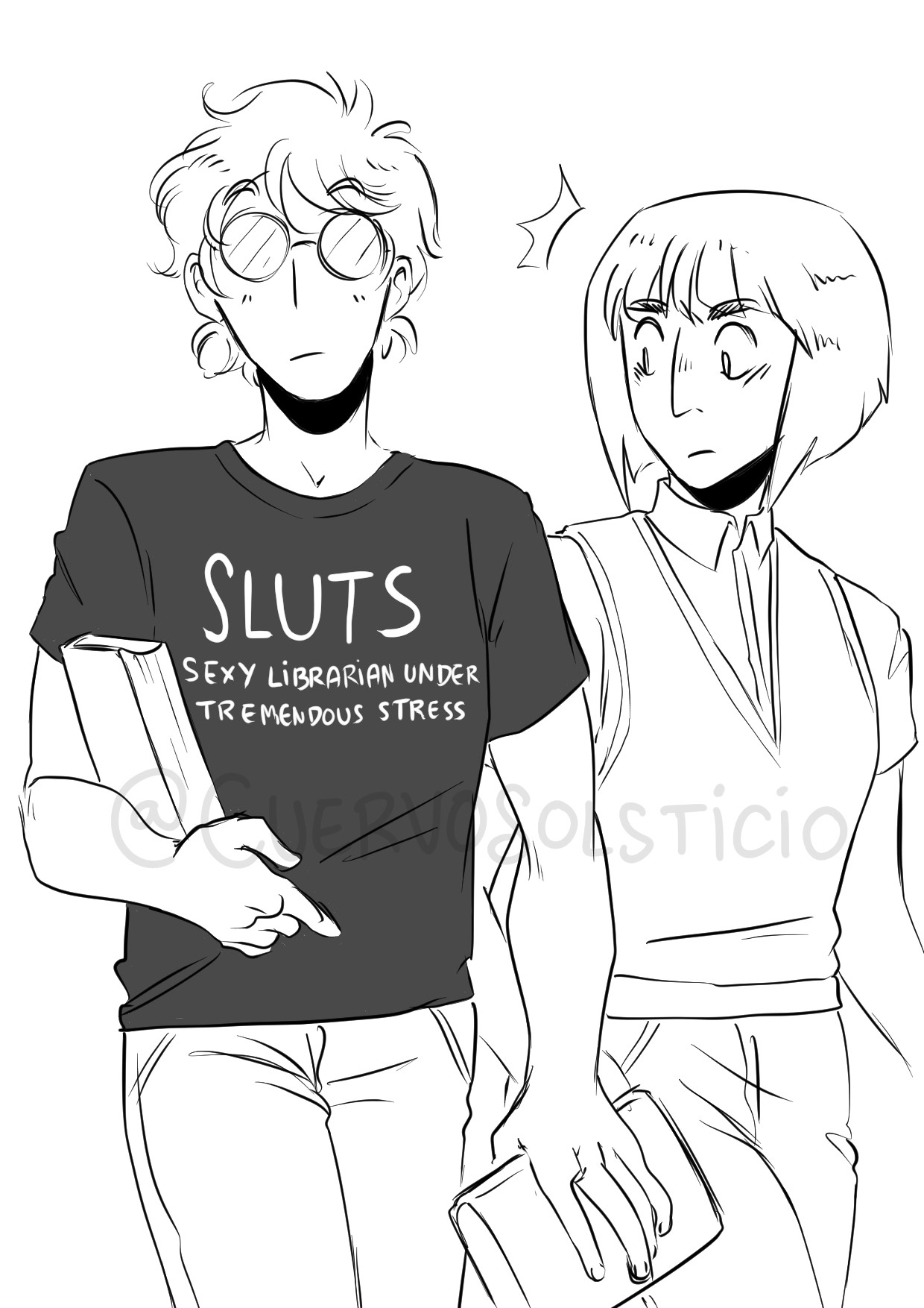 Drawing in digital ink of Palamedes Sextus and Camilla Hect, from The Locked Tomb books. 

Palamedes is walking to the front, his eyes not visible behind his round glasses. He's holding a book on one arm and the other on his free hand. He wears a dark t-shirt that says "SLUTS" and with smaller letters "sexy librarian under tremendous stress".

Camilla is walking at his side. And she looks surprised and alarmed at Palamedes t-shirt.
She wears a formal short sleeved shirt under a vest.