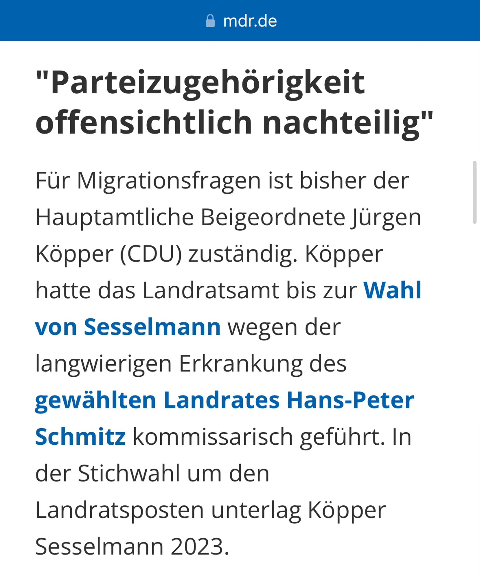 "Parteizugehörigkeit offensichtlich nachteilig"

Für Migrationsfragen ist bisher der Hauptamtliche Beigeordnete Jürgen Köpper (CDU) zuständig. Köpper hatte das Landratsamt bis zur Wahl von Sesselmann wegen der langwierigen Erkrankung des gewählten Landrates Hans-Peter Schmitz kommissarisch geführt. In der Stichwahl um den Landratsposten unterlag Köpper Sesselmann 2023.