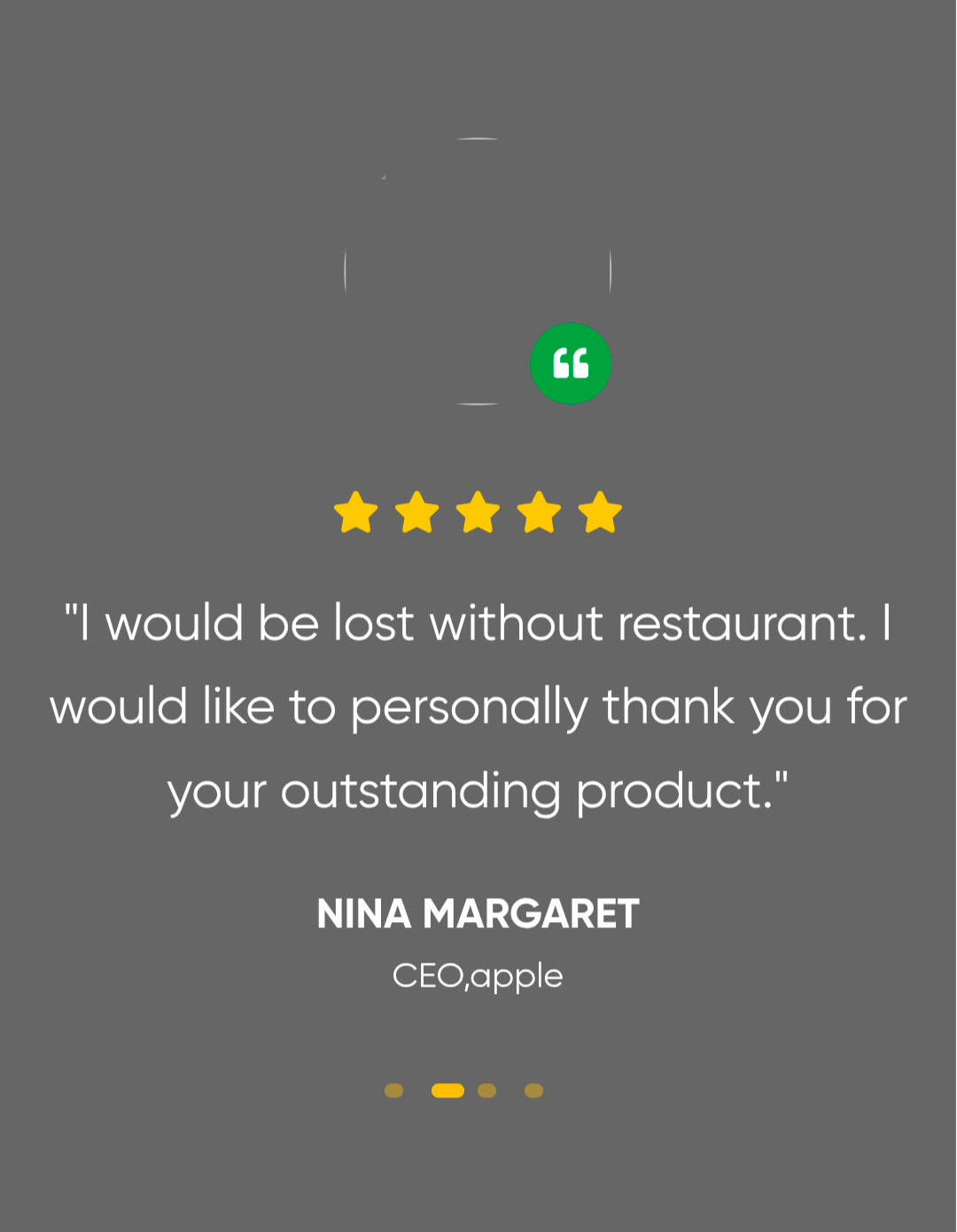 a very normal 5-star review that says "I would be lost without restaurant. I would like to personally thank you for your outstanding product." - Nina Margaret, CEO apple. 