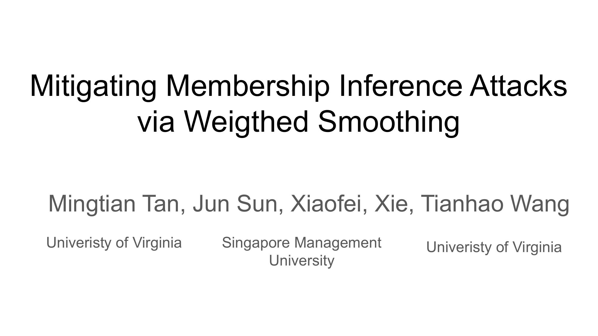 Tan et al.'s "Mitigating Membership Inference Attacks by Weighted Smoothing"