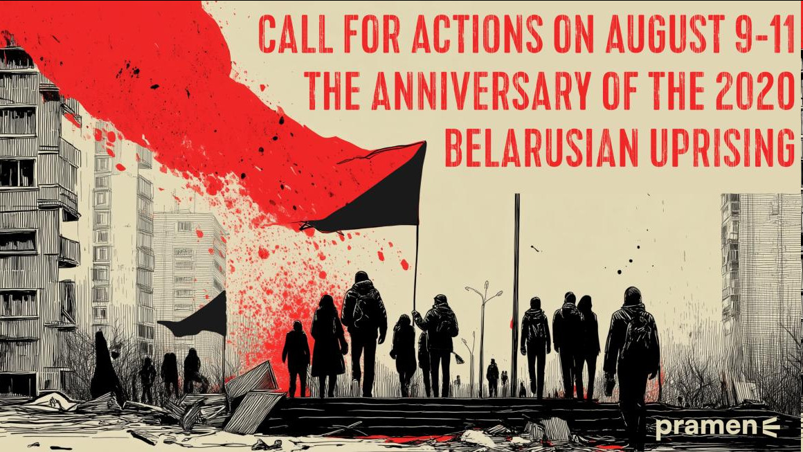 An illustration of protestors walking with a red and black flag, texty reads "call ffor actions on august 9-11. The Anniversarty of the 2020 Belarusian upriging" with the Pramen logo in the corner.