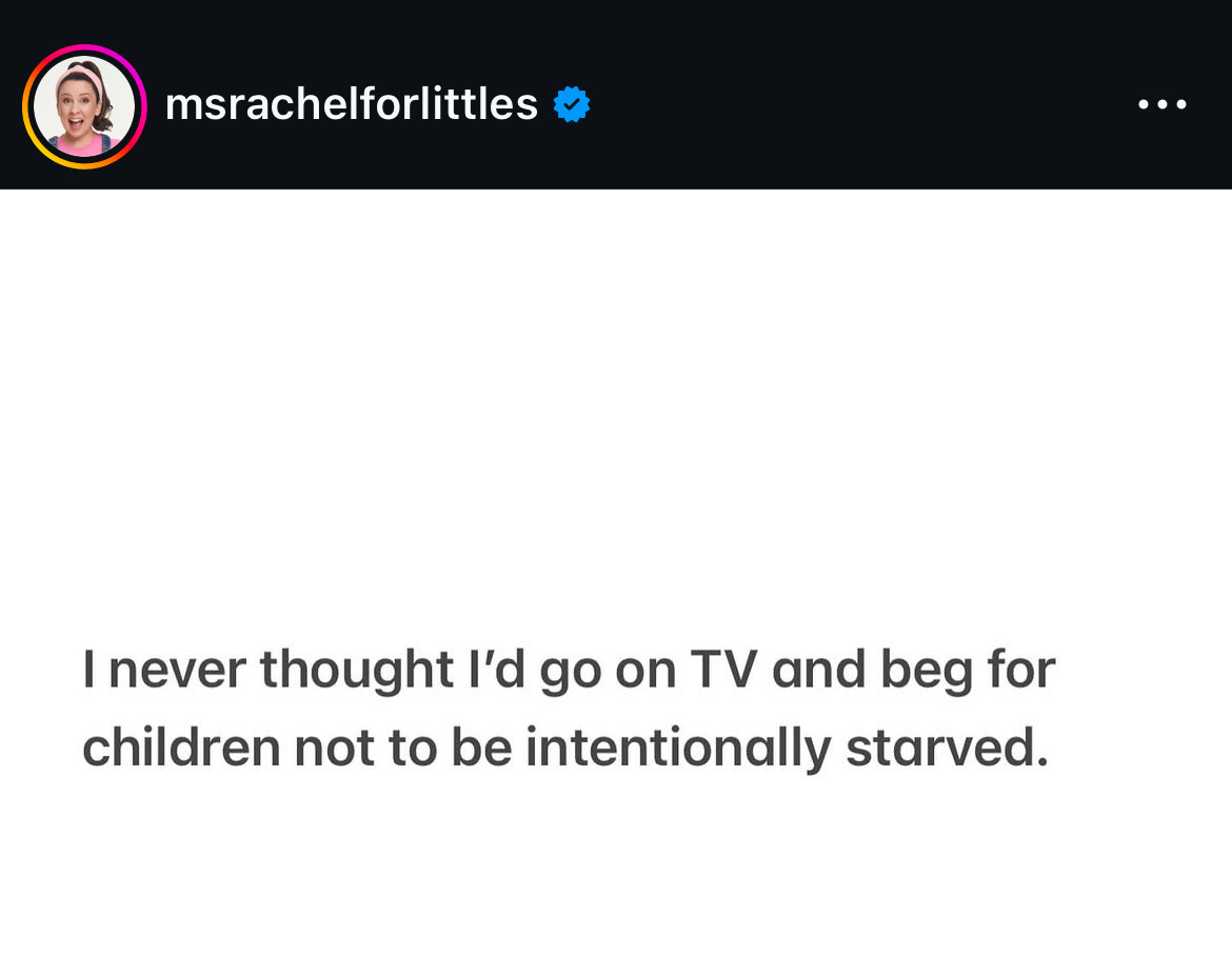 Ms Rachel insta post: I never thought l'd go on TV and beg for children not to be intentionally starved.