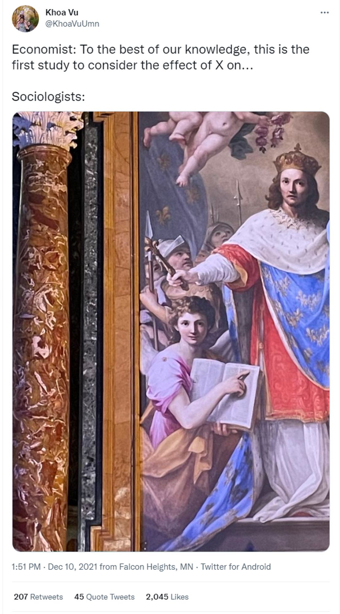 Economist: to the best of our knowledge, this is the first study to consider the effect of X on...

Sociologists: (a screenshot of a medieval paining with a Bible opened, and somebody pointing to a line in it)