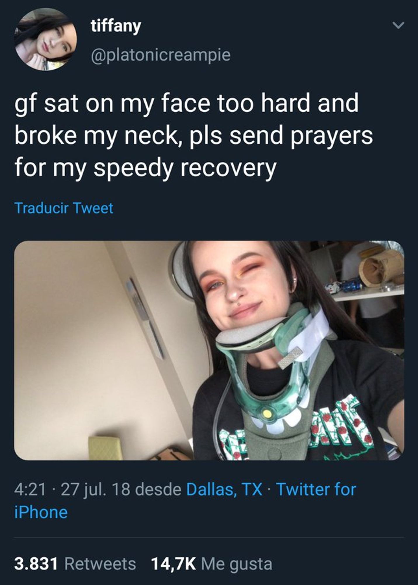 tweet reading gf sat on my face too hard and broke my nech pls send prayers for my speedy recovery over a picture of someone looking very happy while wearing a neck brace