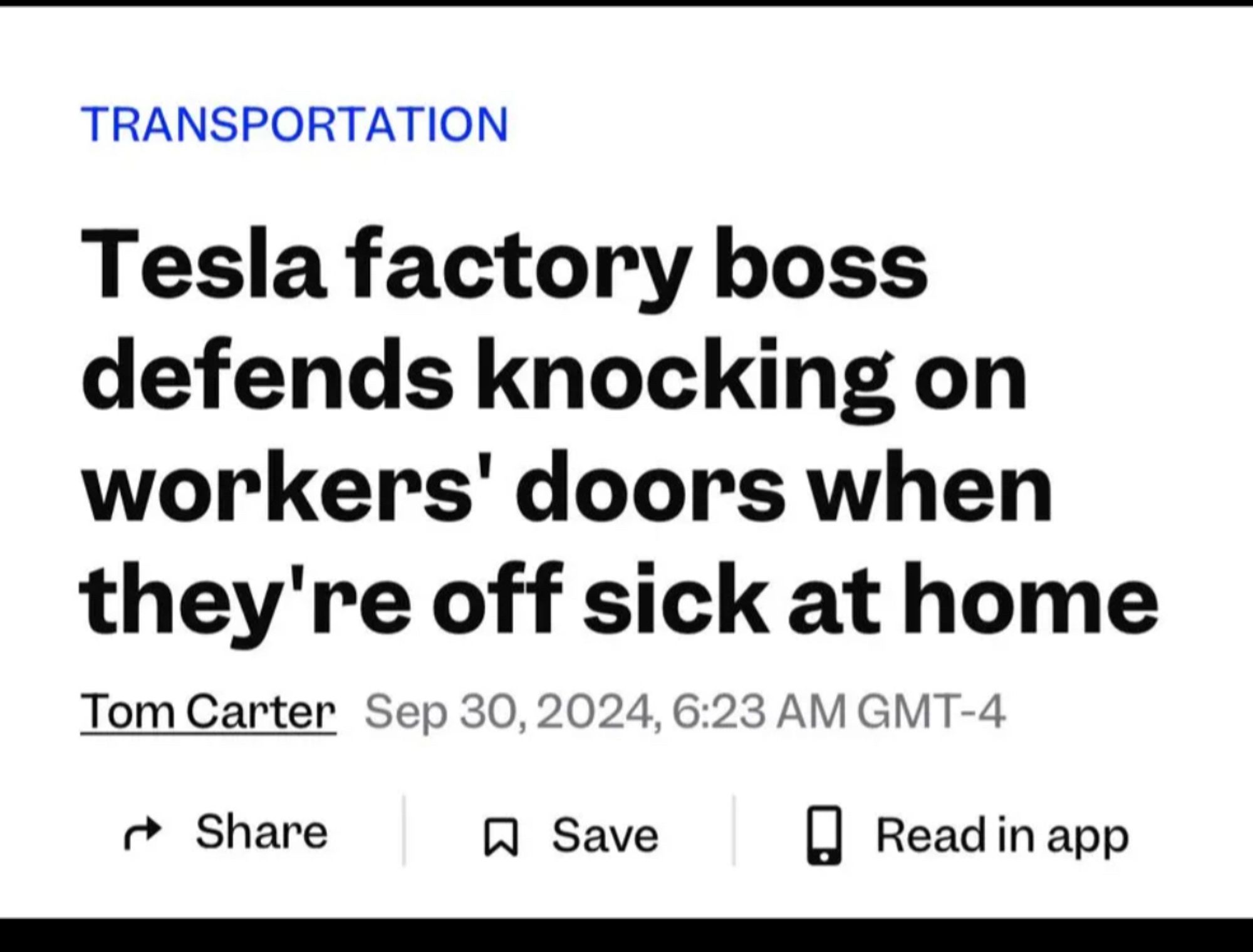 An article that reads

Tesla factory boss defends knocking on workers' doors when they're off sick at home