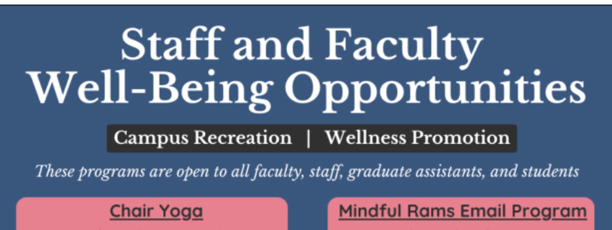 Staff and faculty well-being opportunities, including both chair yoga and a mindfulness email program