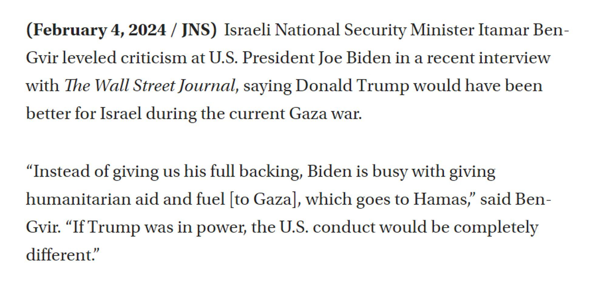 "instead of giving us his full backing, Biden is busy giving humanitarian aid a fuel, which goes to Hamas... If Trump was in power, the US conduct would be completely different"