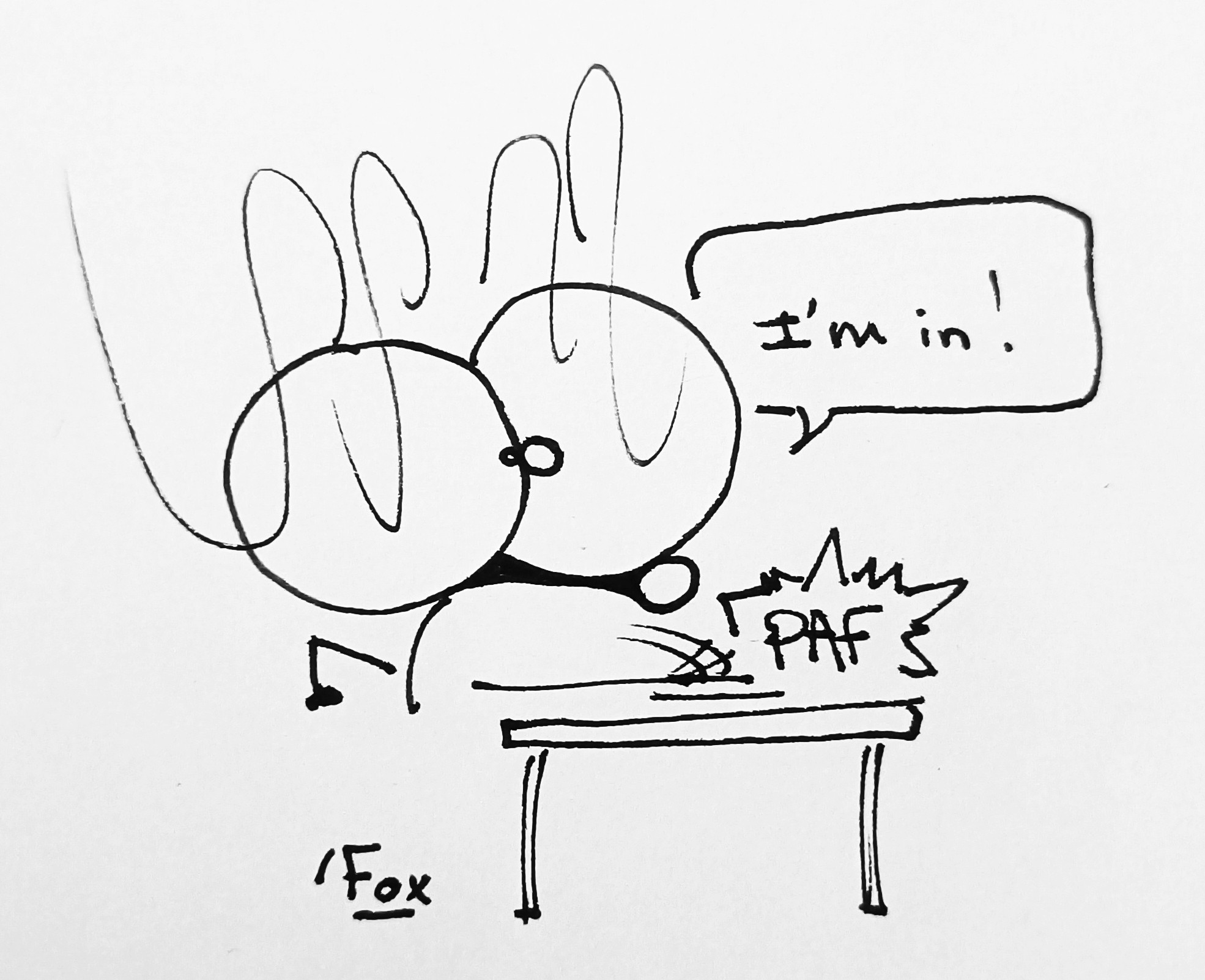 Dessin d'un personnage qui tape sur la table et dit "i'm in!" 