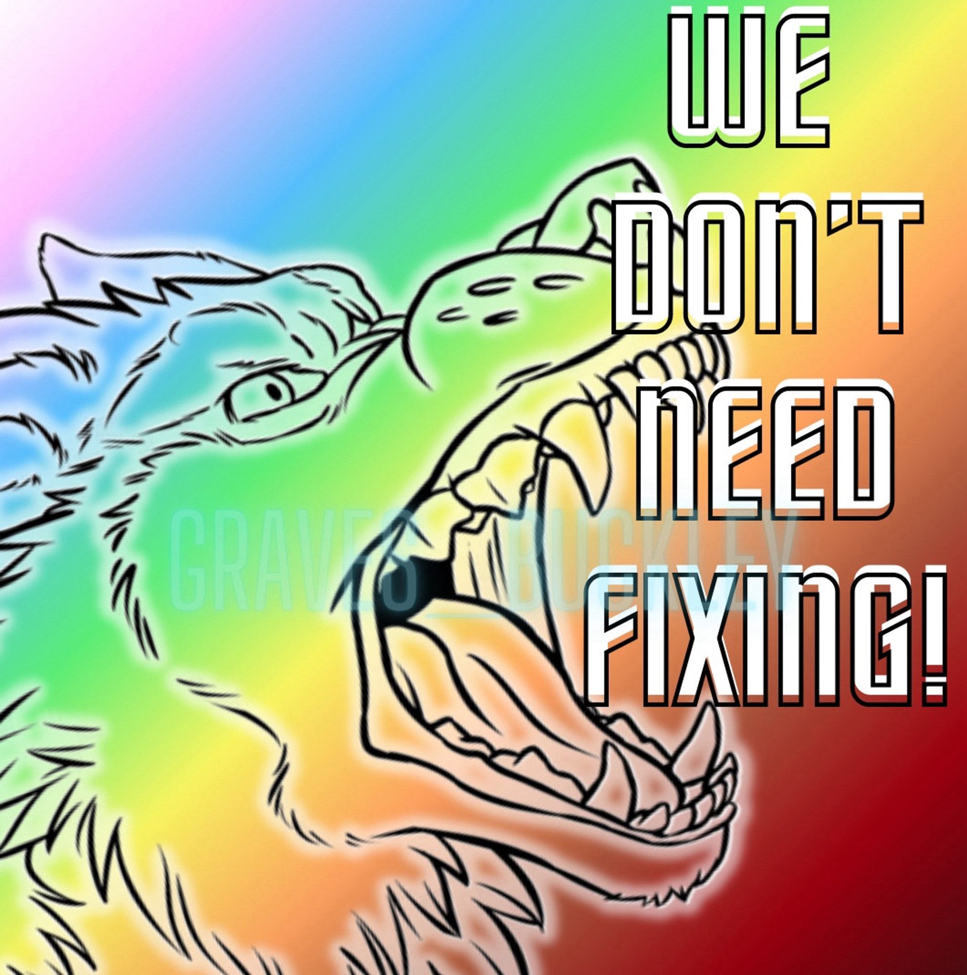 drawing of a snarling wolf with the text ‘WE DON’T NEED FIXING’ colors of the omniphilia flag behind it