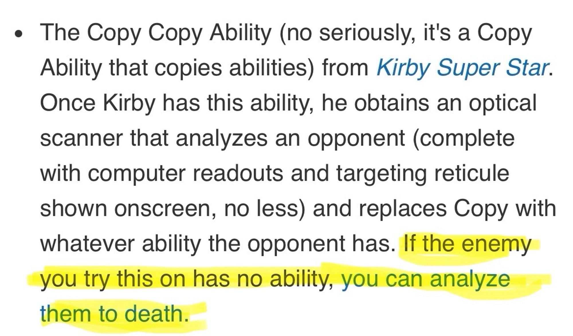 Screenshot from TVTropes.org, where it’s stated that in Kirby Super Star, if Kirby has the Copy copy ability they can scan enemies to death if the enemy has no copy ability.