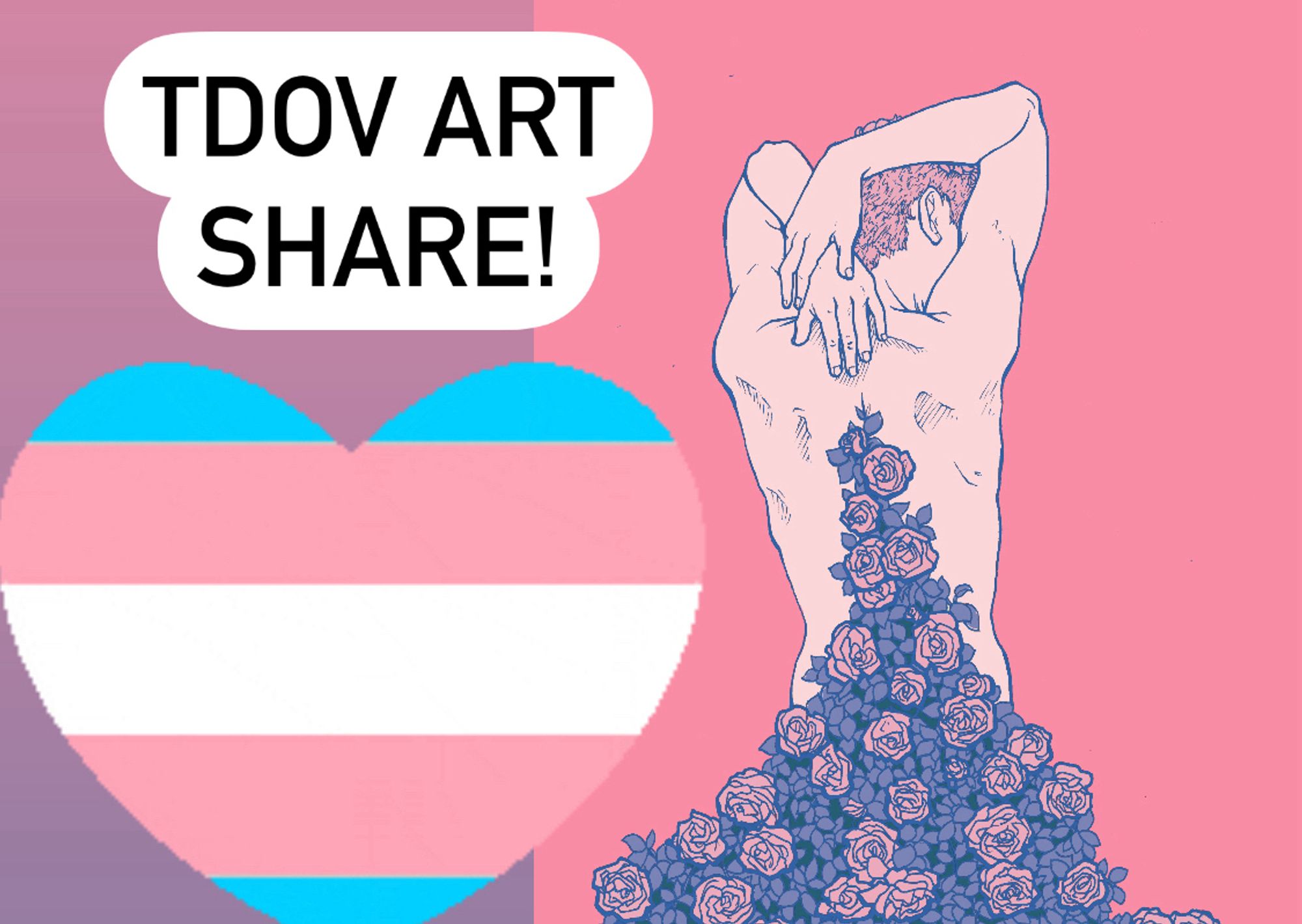 A pink and blue graphic of a figure with roses coming out of their back and a trans flag next to it with the text ‘TDOV art share.’