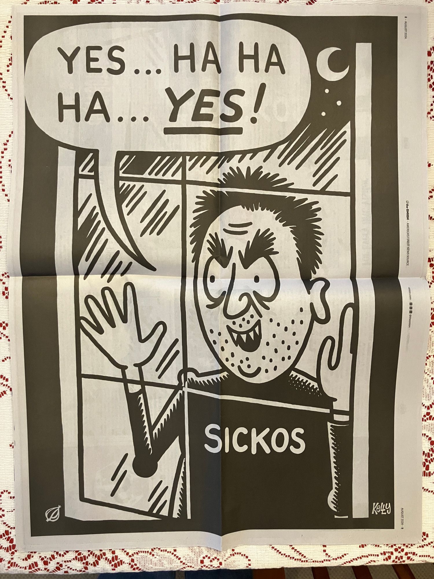 The centerfold of the August 2024 print edition of The Onion. Sickos is looking through a window and saying, "YES ... HA HA HA ... YES!"