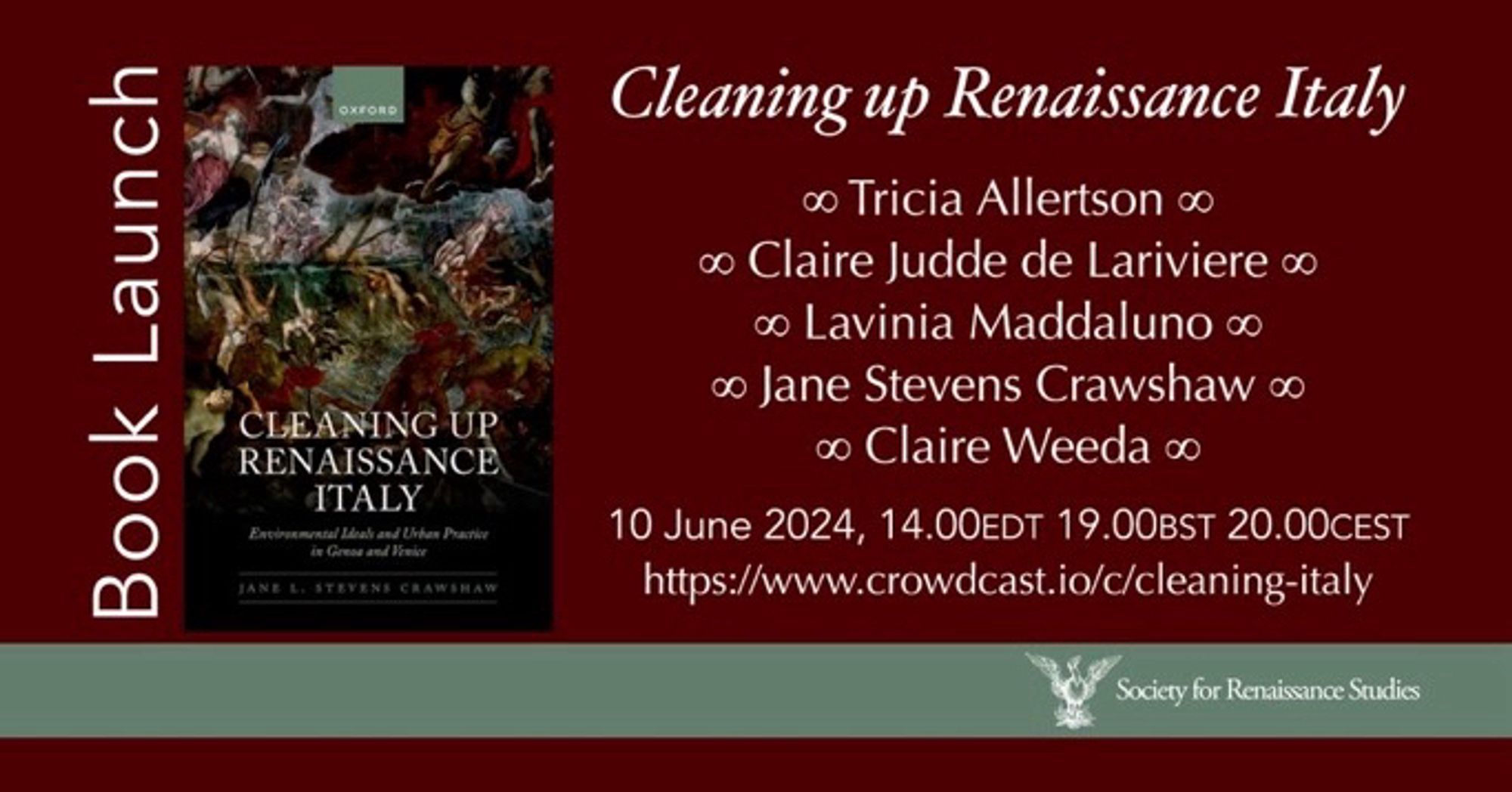 Image of "Cleaning up Italy" book cover, with event details: 

Join us as we celebrate the publication of Jane Stevens Crawshaw's Cleaning Up Renaissance Italy: Environmental Ideals and Urban Practice in Genoa and Venice with friends, colleagues and well-wishers.

10 June 2024, 19.00BST
https://www.crowdcast.io/c/cleaning-italy 

Speakers
Tricia Allertson (National Galleries of Scotland)
Claire Judde de Lariviere (Université de Toulouse)
Lavinia Maddaluno (Università Ca’ Foscari Venezia)
Jane Stevens Crawshaw (Oxford Brookes University)
Claire Weeda (Universiteit Leiden)