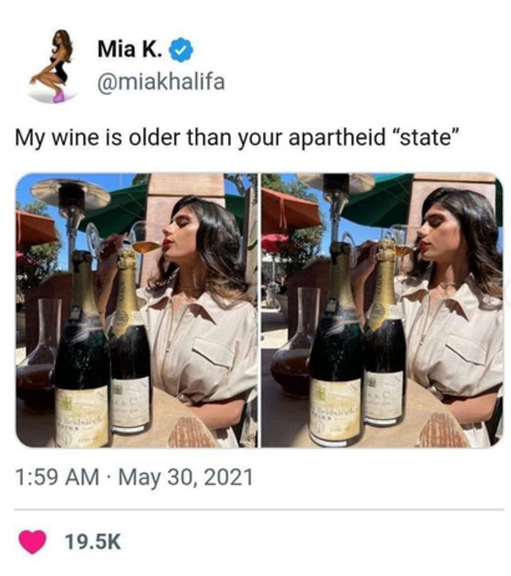 a mia khalifa tweet where she says this wine is older than your apartheid state