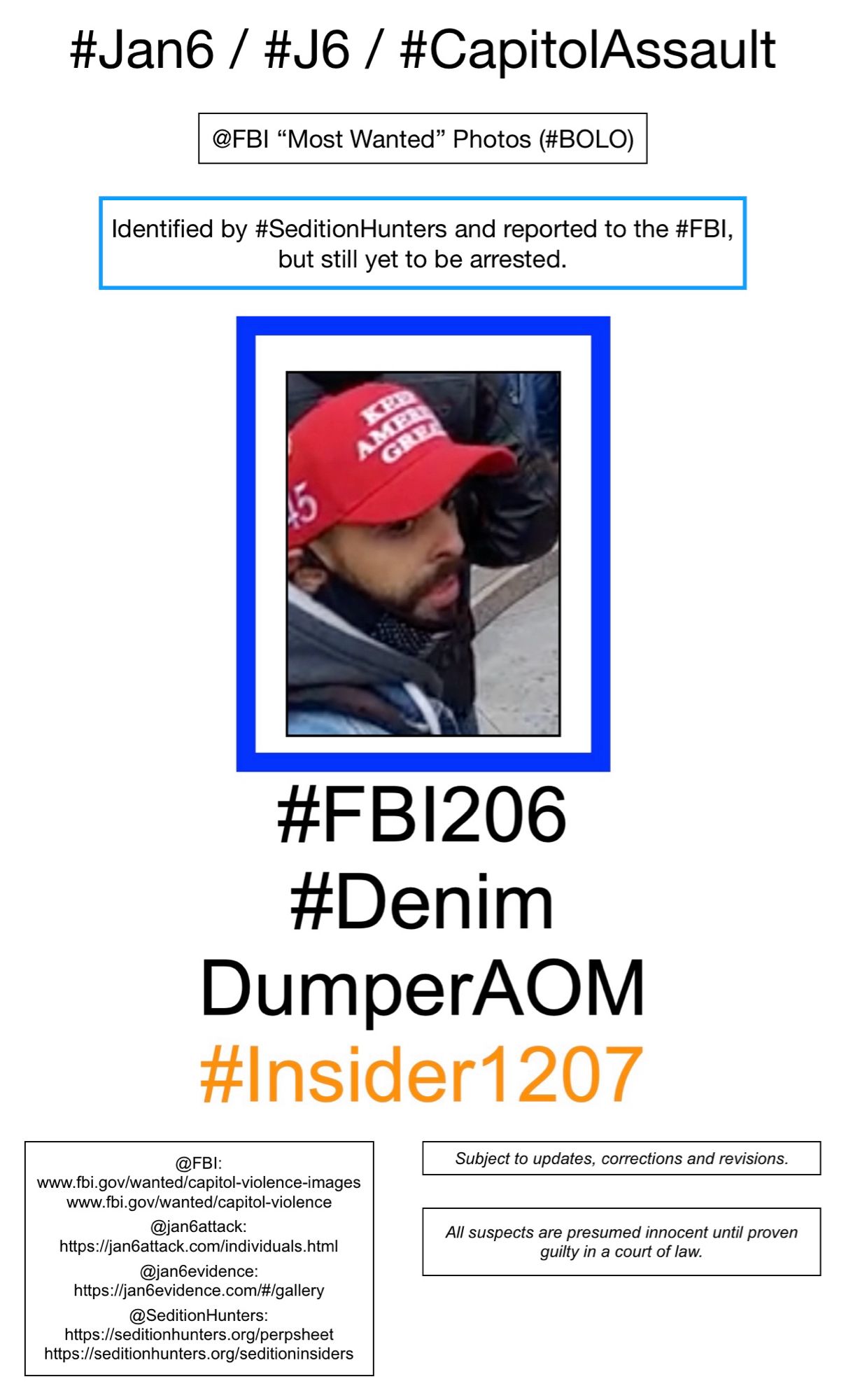 Photo of January 6th riot suspect known to Sedition Hunters as “Denim Dumper A.O.M.” (FBI Photo Number Two Hundred Six).  Subject to updates, corrections, and revisions.  All suspects are presumed innocent until proven guilty in a court of law.