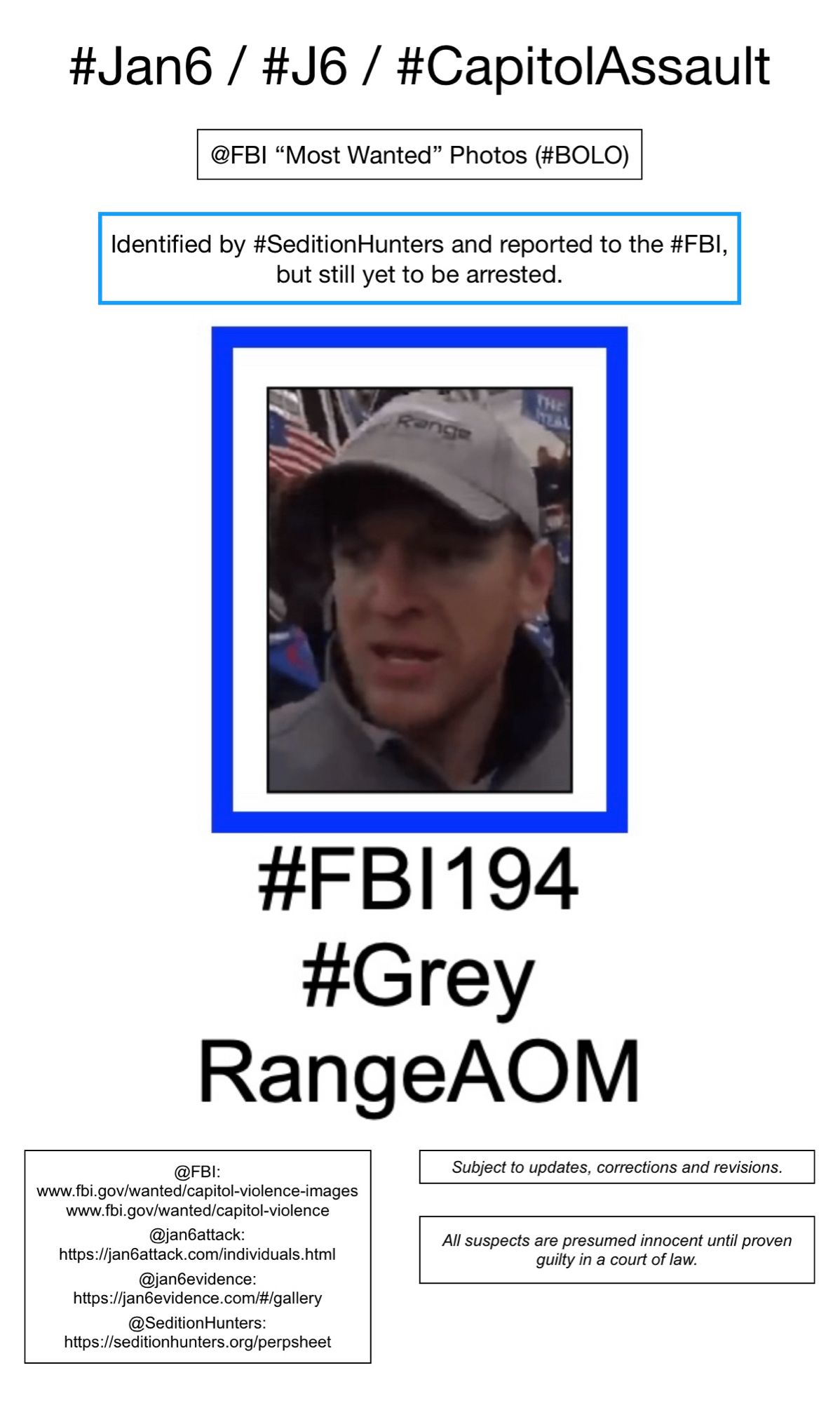 Photo of January 6th riot suspect known to Sedition Hunters as “Grey Range AOM” (FBI Photo Number One Hundred Ninety-Four).  Subject to updates, corrections, and revisions.  All suspects are presumed innocent until proven guilty in a court of law.