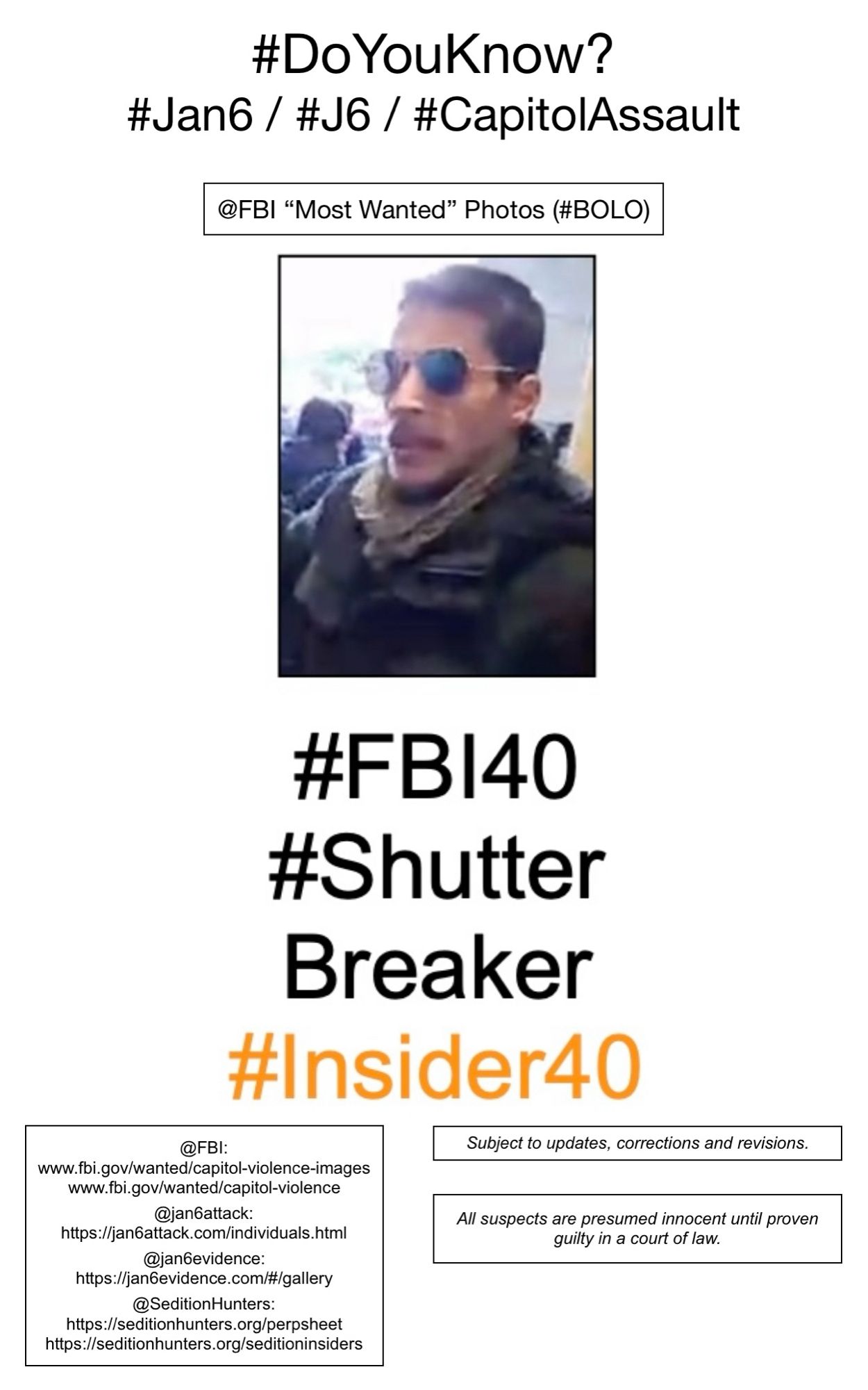 Photo of January 6th riot suspect known to Sedition Hunters as “Shutter Breaker” (FBI Photo Number Forty).  Subject to updates, corrections, and revisions.  All suspects are presumed innocent until proven guilty in a court of law.