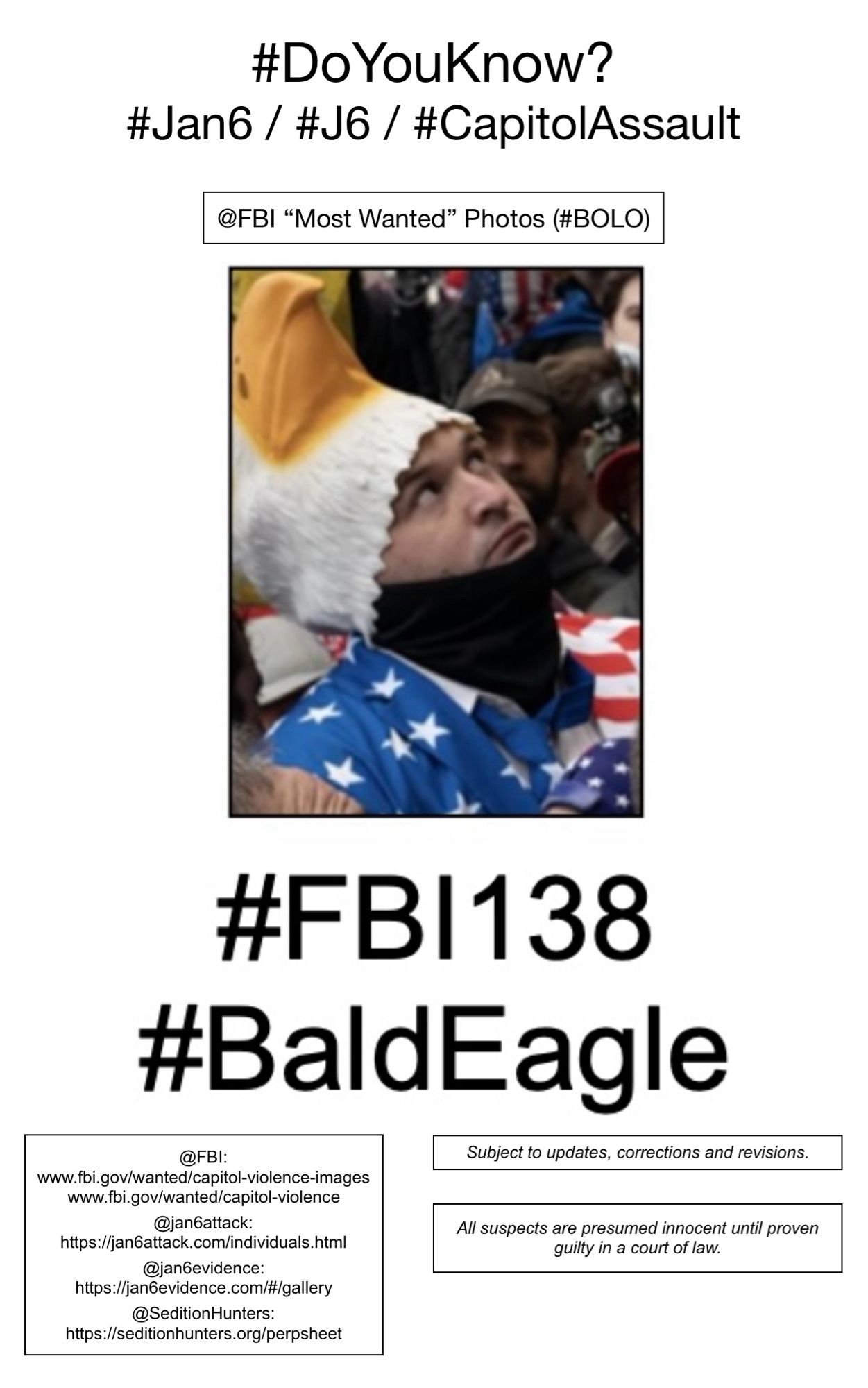 Photo of January 6th riot suspect known to Sedition Hunters as “Bald Eagle” (FBI Photo Number One Hundred Thirty-Eight).  Subject to updates, corrections, and revisions.  All suspects are presumed innocent until proven guilty in a court of law.