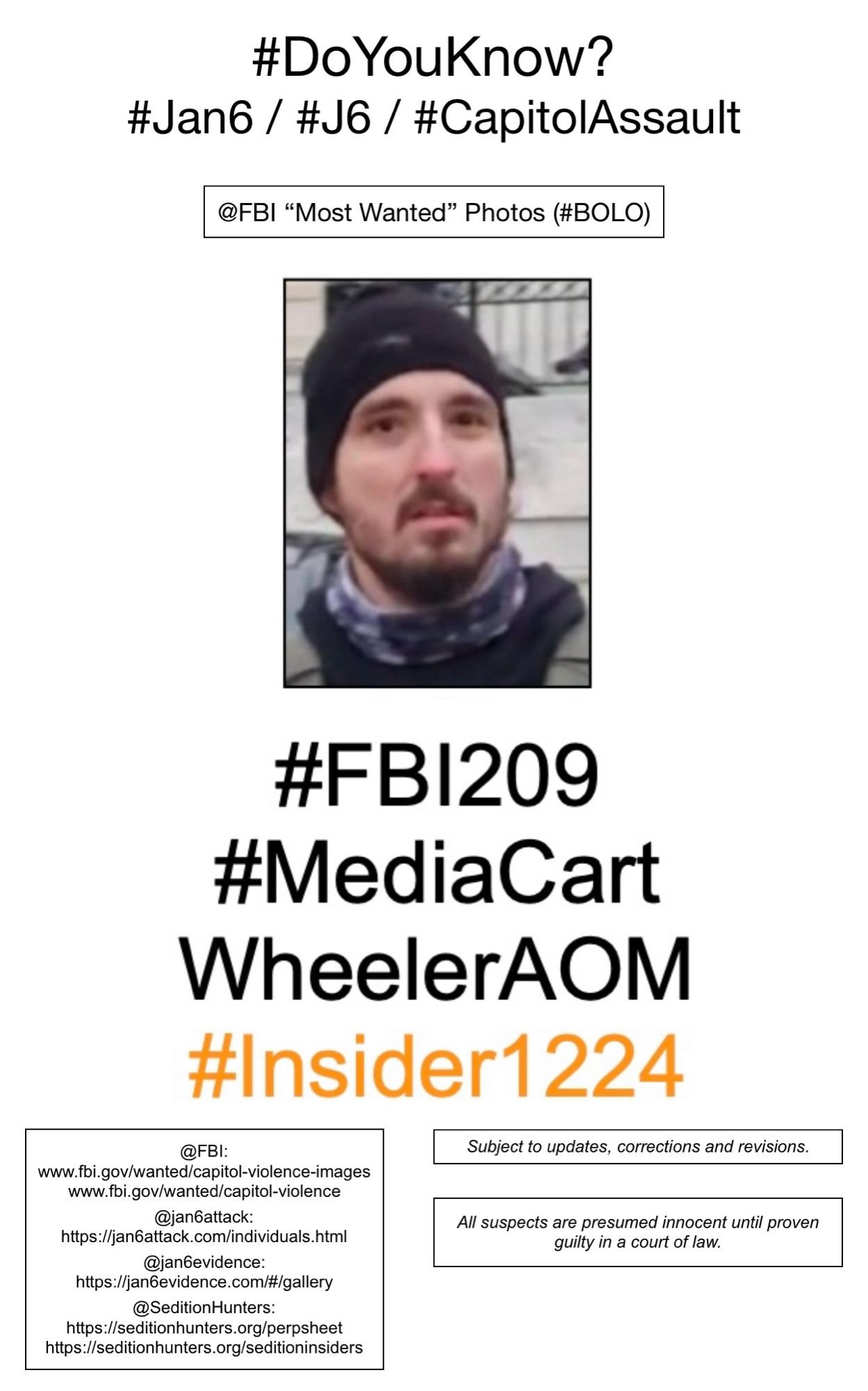 Photo of January 6th riot suspect known to Sedition Hunters as “Media Cart Wheeler A.O.M.” (FBI Photo Number Two Hundred Nine).  Subject to updates, corrections, and revisions.  All suspects are presumed innocent until proven guilty in a court of law.