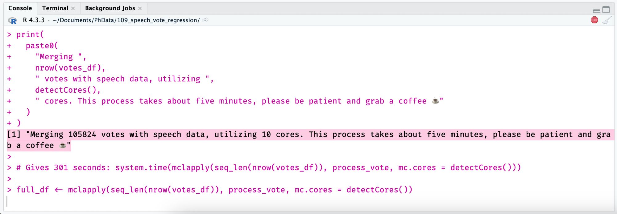 A screenshot from the R console with a print statement telling me to grab a coffee.