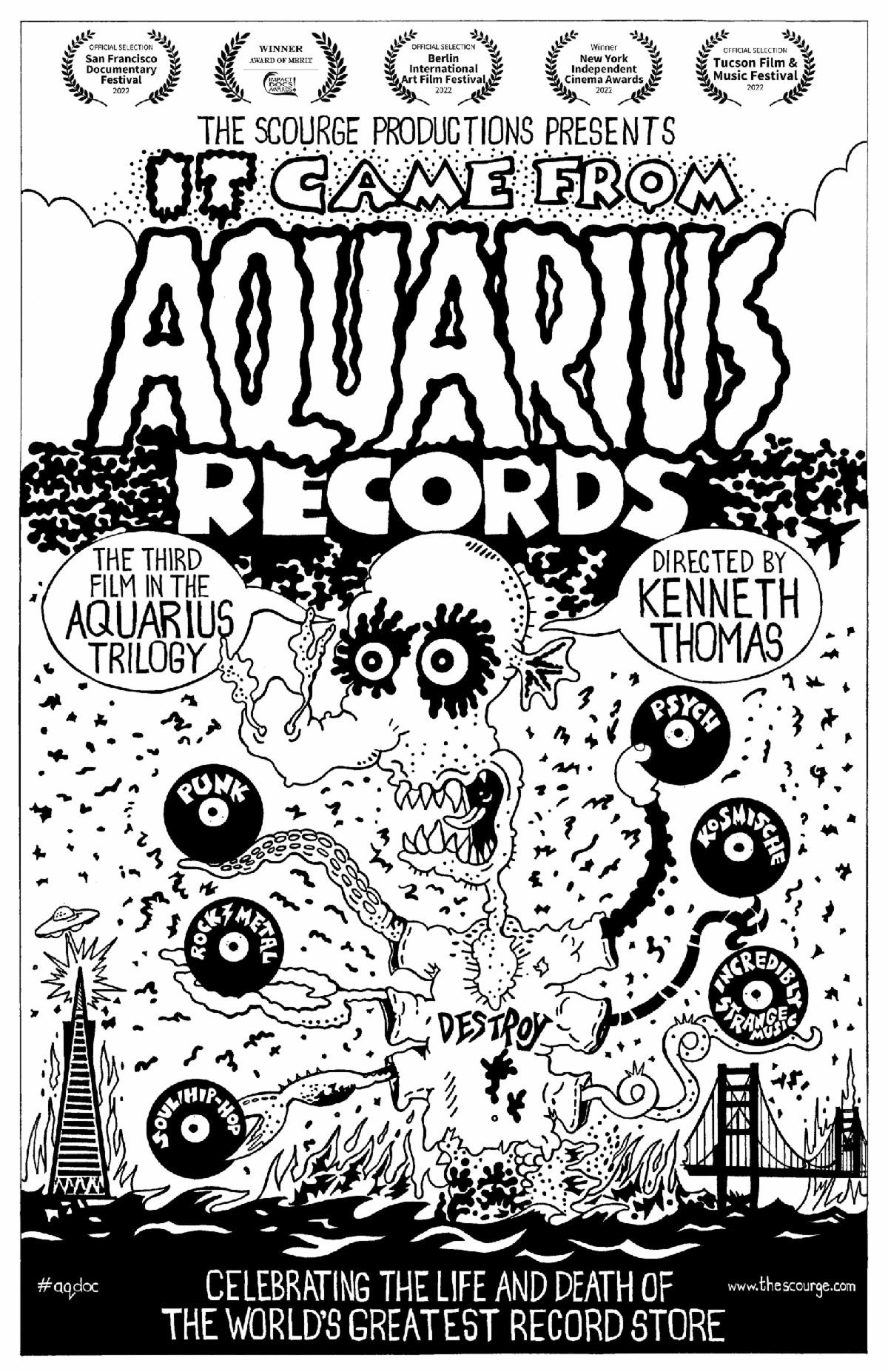 Movie poster for _It Came From Aquarius Records_, featuring a cartoon of a multiarmed figure holding various pieces of vinyl marked with words like "punk," "psych," "incredibly strange music" etc. towering over a backdrop of the Transamerica building and the Golden Gate Bridge on fire. As one does.