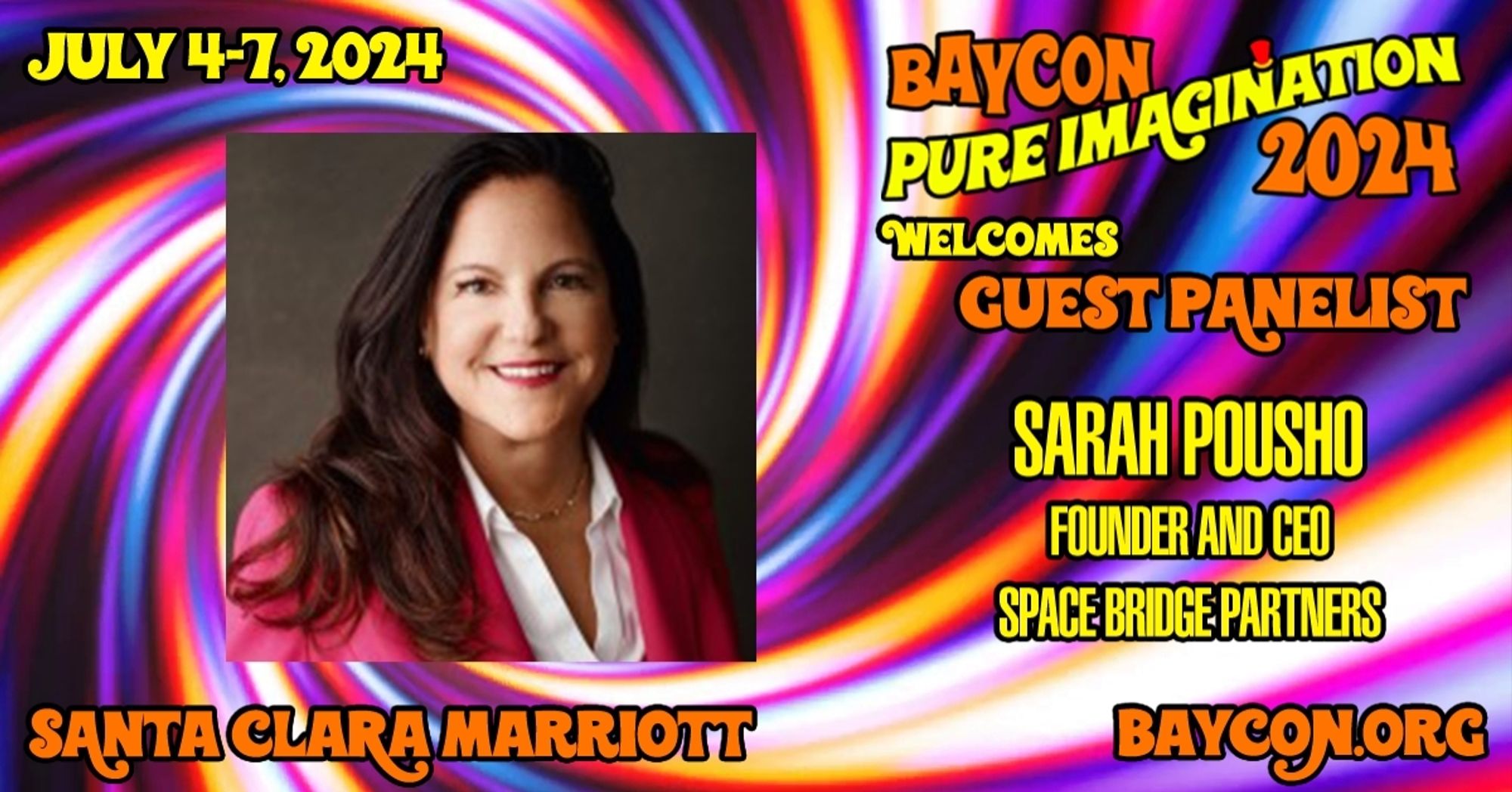 BayCon Pure Imagination welcomes guest panelist Sarah Pousho, Founder and CEO Space Bridge Partners