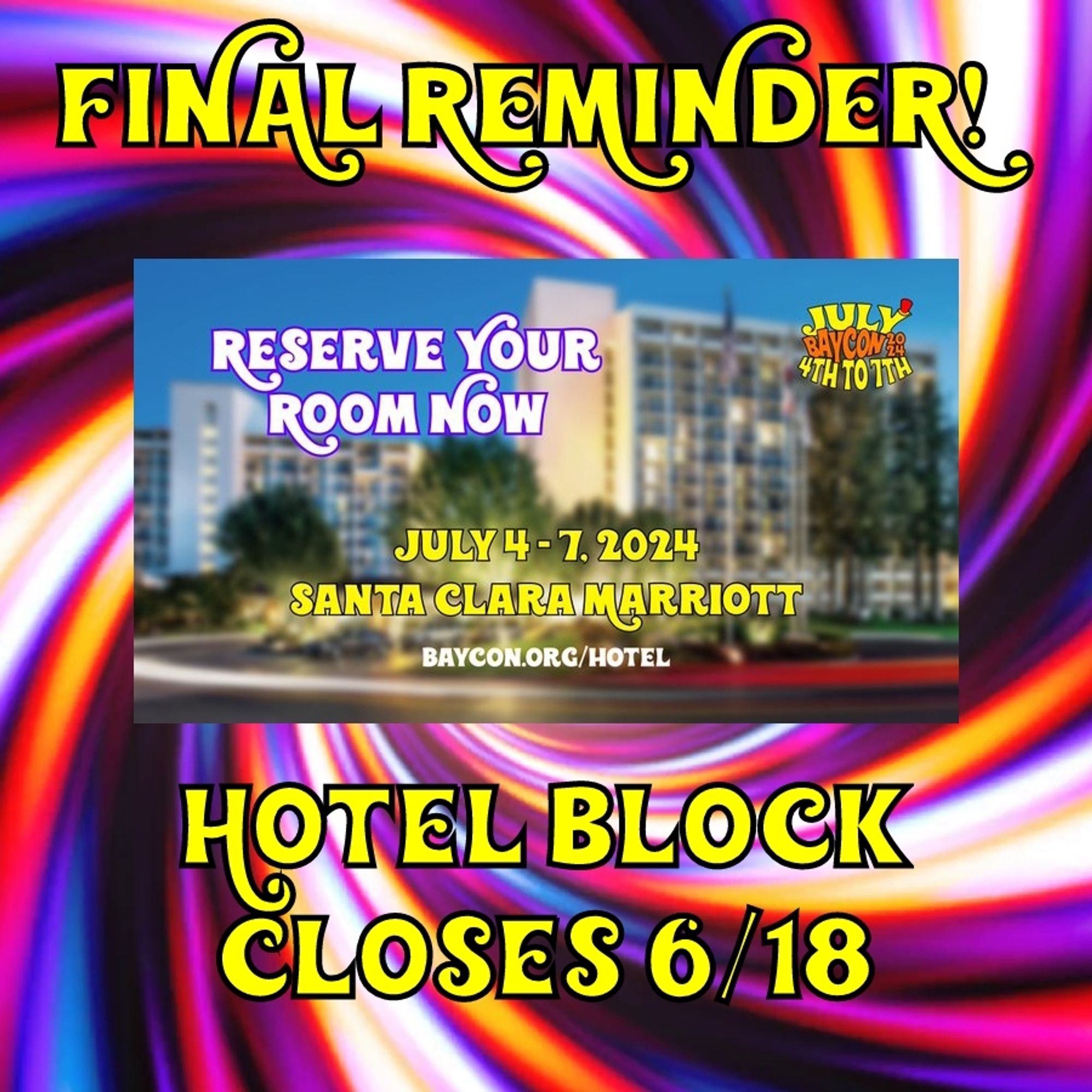 Final reminder hotel block closes 6/18