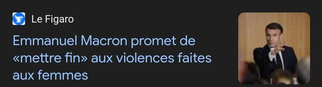 Article du Figaro avec pour titre : " Macron promet de mettre fin aux violences faites aux femmes."