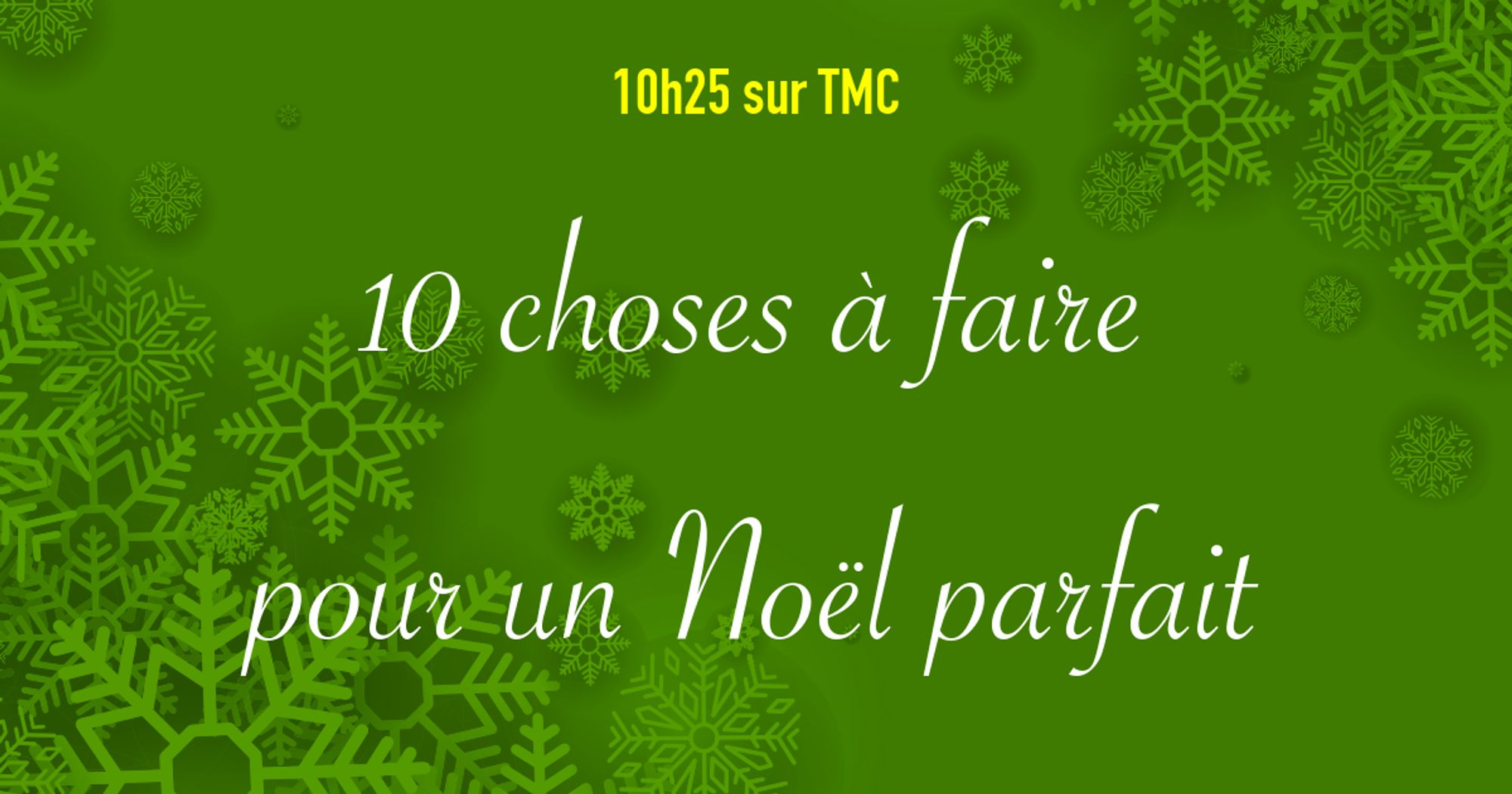 Les Téléfilms de Noël : 10 choses à faire pour un Noël parfait