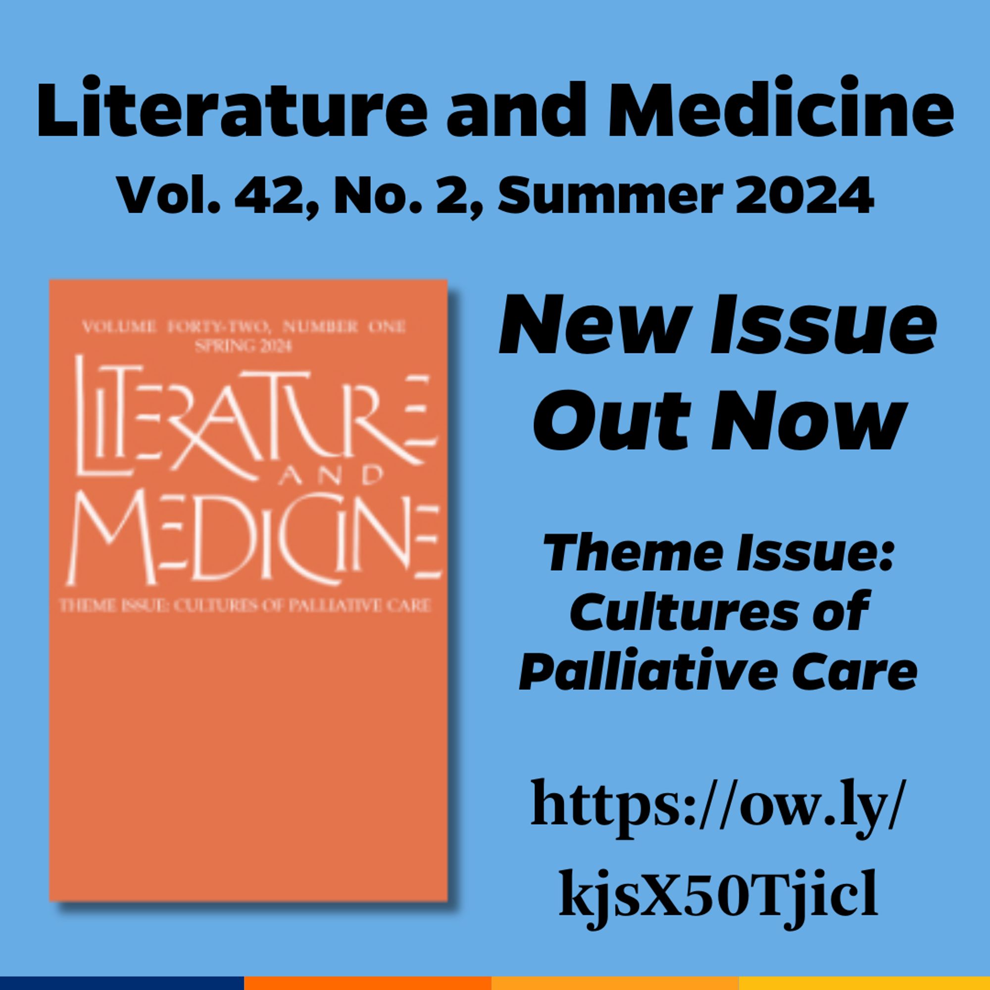 NEW ISSUE OUT NOW
Literature and Medicine 42.1, Spring 2024
Theme Issue: Cultures of Palliative Care 
https://ow.ly/kjsX50Tjicl
