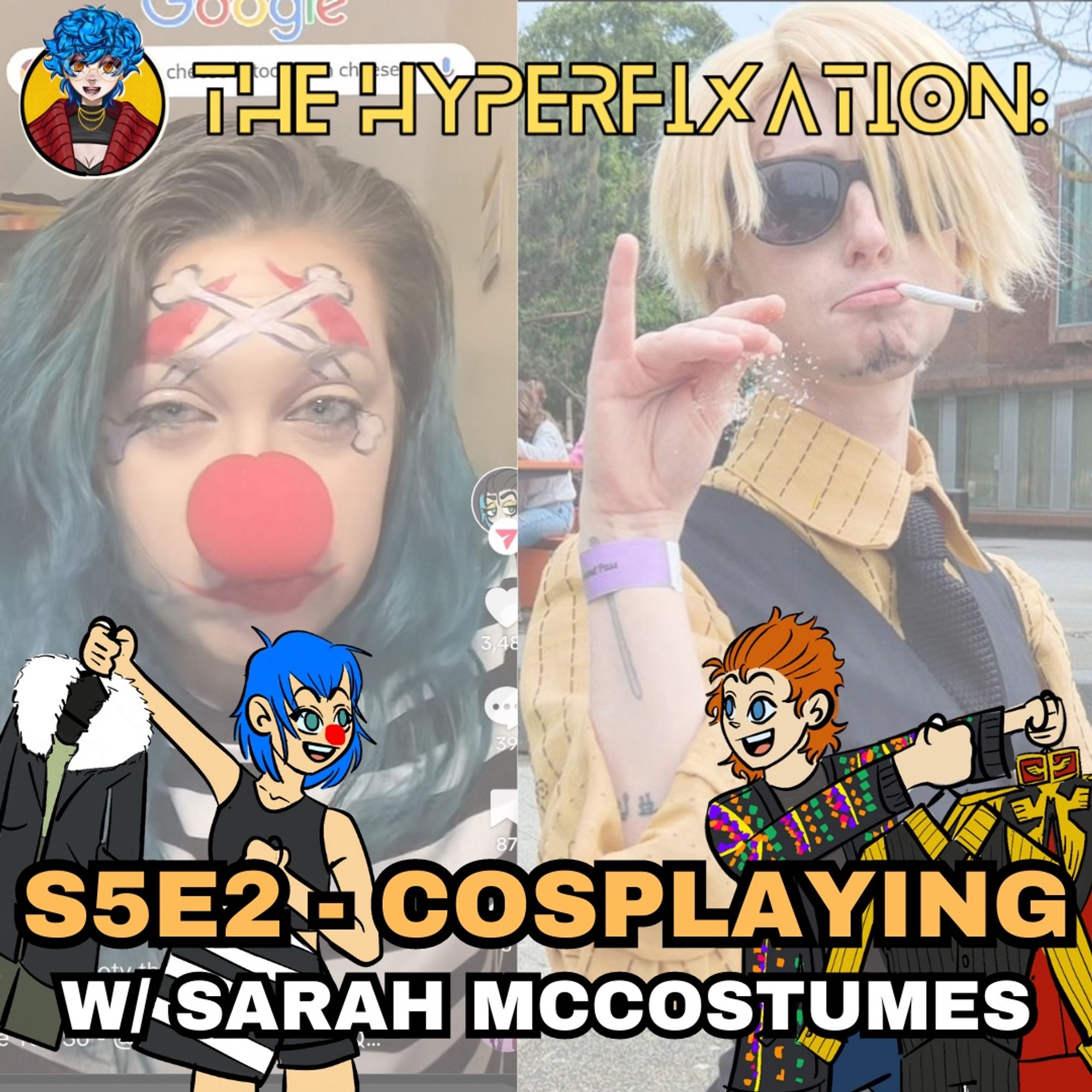 Photos of us cosplaying in the background, faded. Text at the top says THE HYPERFIXATION. Bottom text says Season two episode two: cosplaying with sarah mccostumes