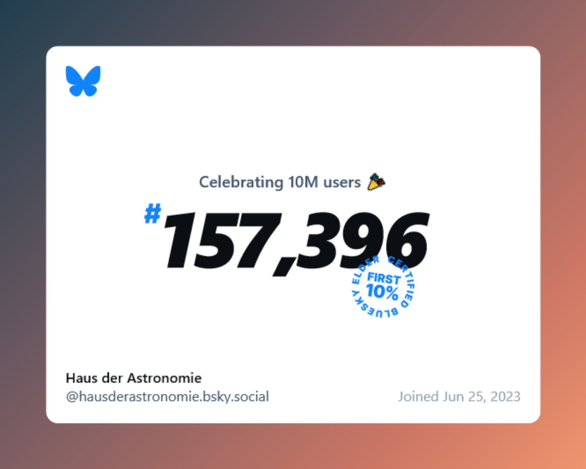 Ankündigung, dass der Account @hausderastronomie von 10 Millionen Bluesky-Nutzer*innen Nr. 157.396 war