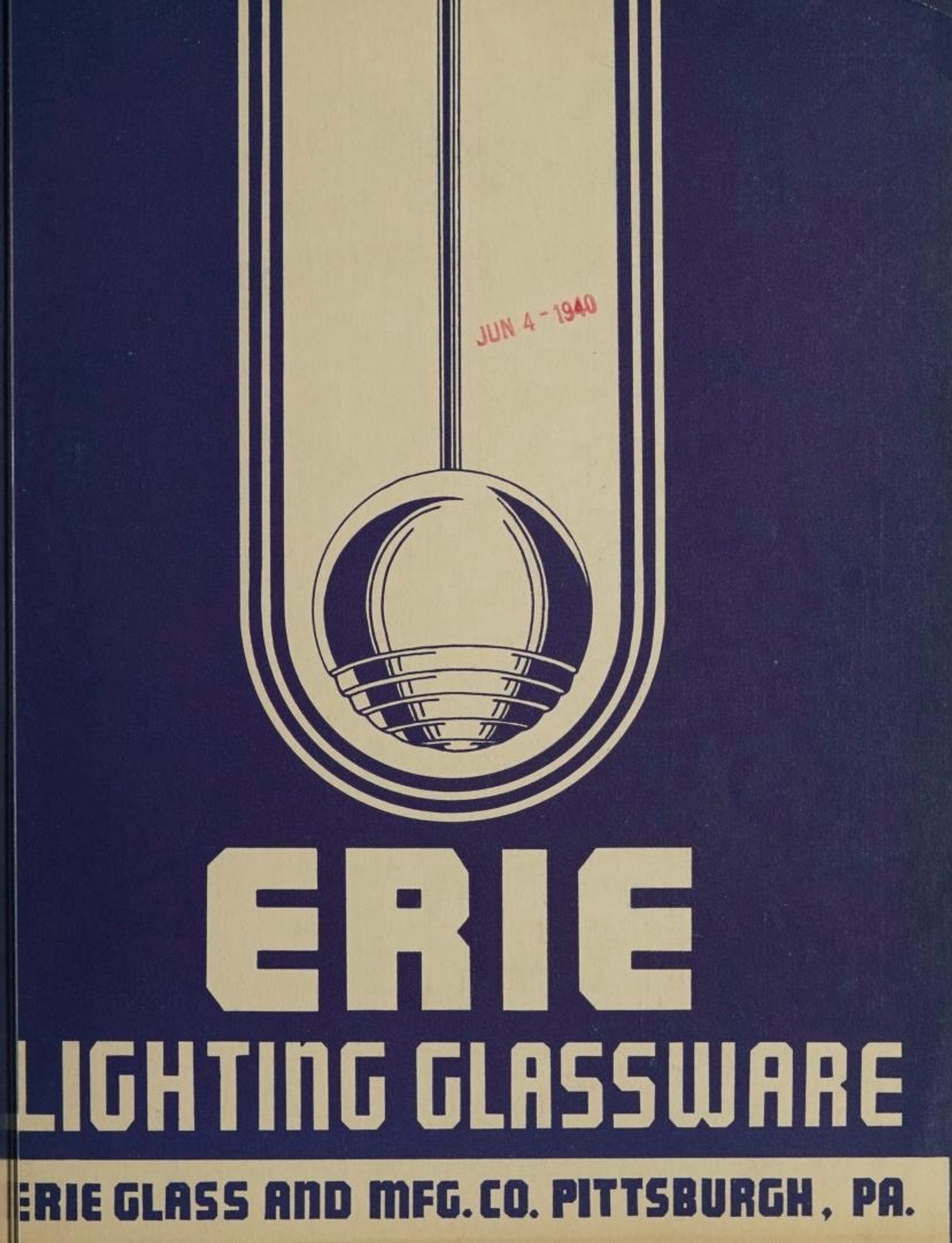 Erie Lighting Glassware
Erie Glass and Manufacturing Co.
Pittsburgh, Pennsylvania 

A blue background with a suspended, globe-shaped lamp in the center of the layout. Lettering is in large white letters on blue, and smaller blue letters on white.