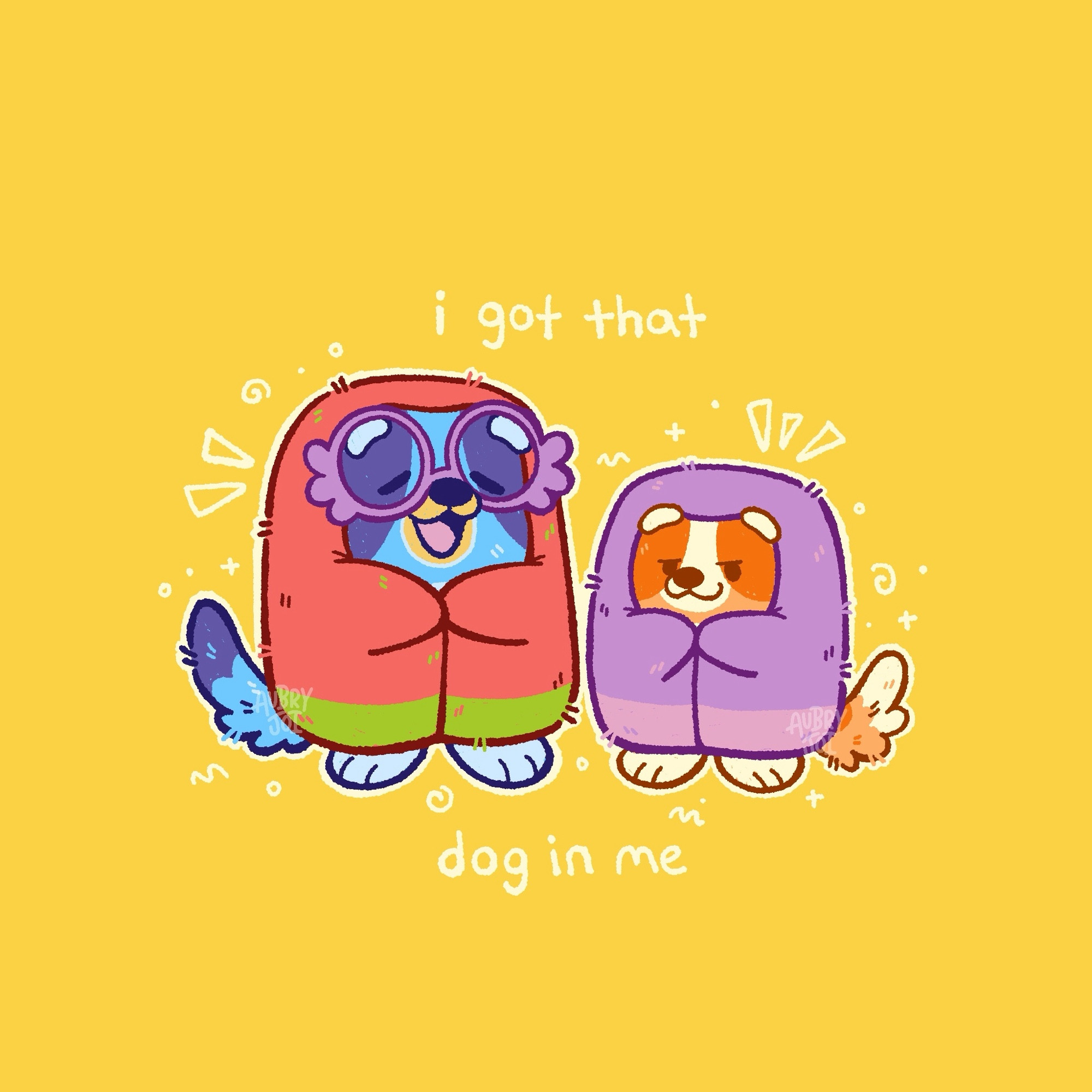 An illustration of Bingo & Bluey from the show Bluey, dressed as grannies, in colorful towel wraps. Bluey is wearing big purple glasses and has her eyes closed. Bingo has a sneaky side-eye expression. They’re in front of a yellow background with white doodles around them; arcing over & under them are the words “I got that dog in me.” The doodle is drawn in a scribbly style.